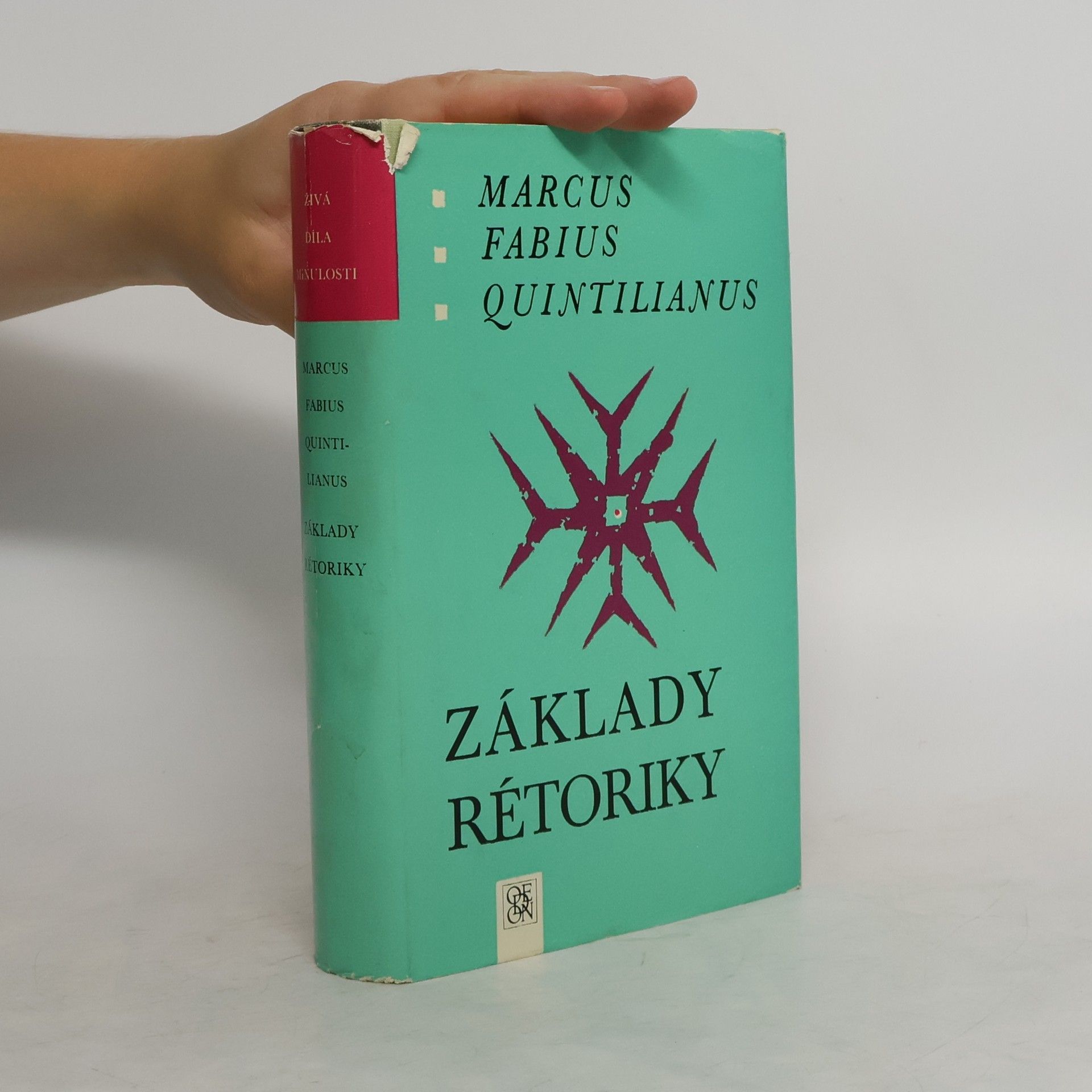 Marcus Fabius Quintilianus Základy rétoriky