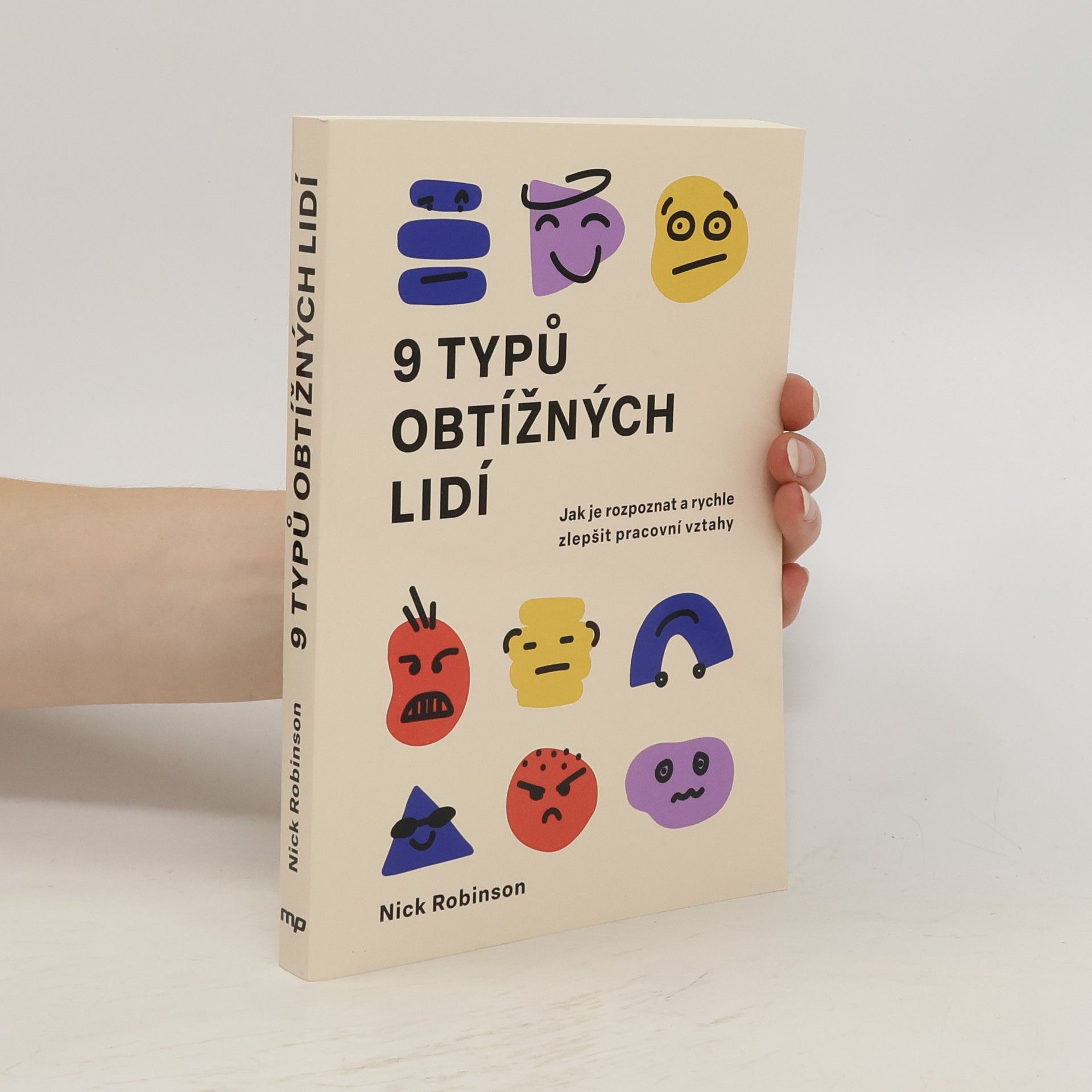 Nick Robinson 9 typů obtížných lidí