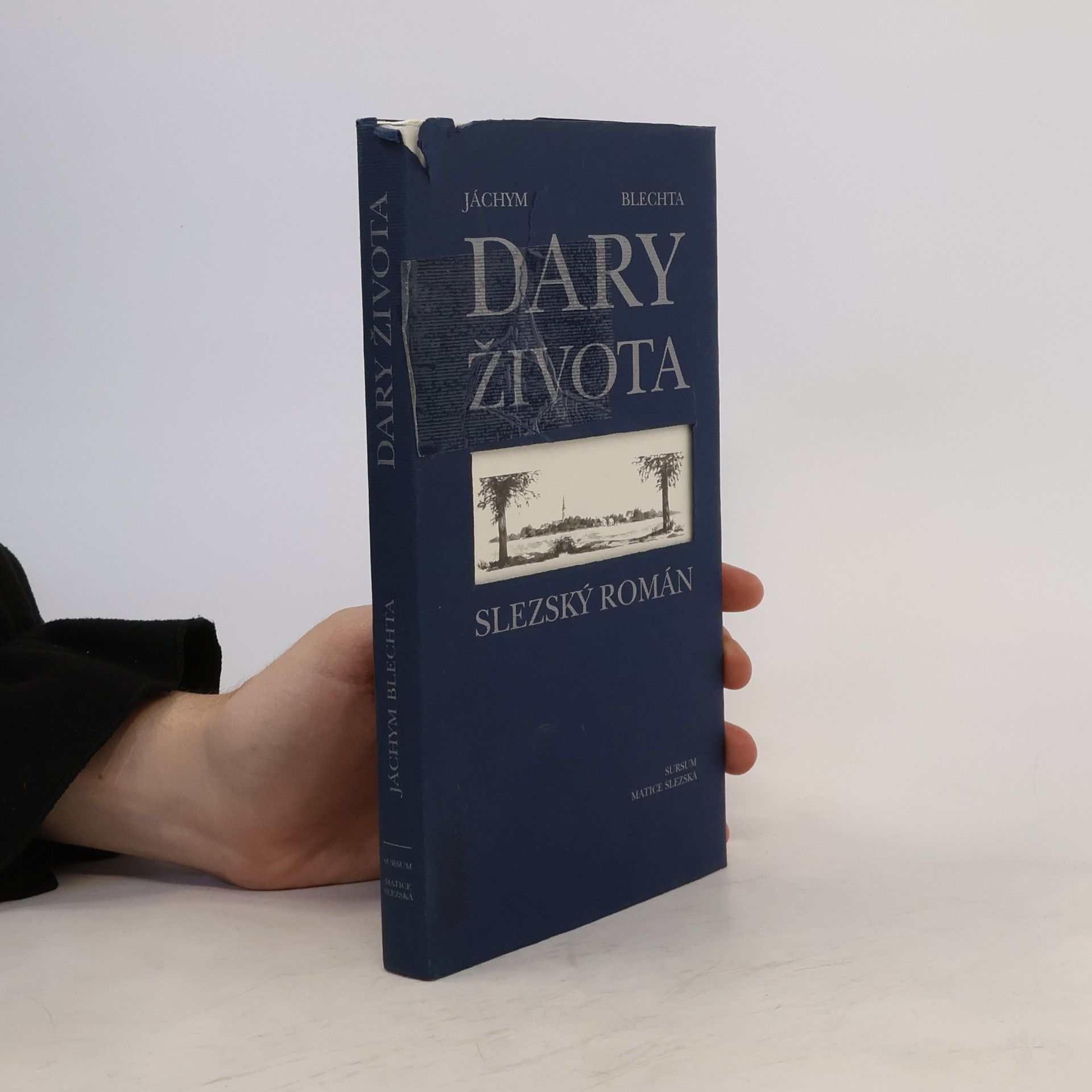 Jáchym Blechta Dary života: slezský román
