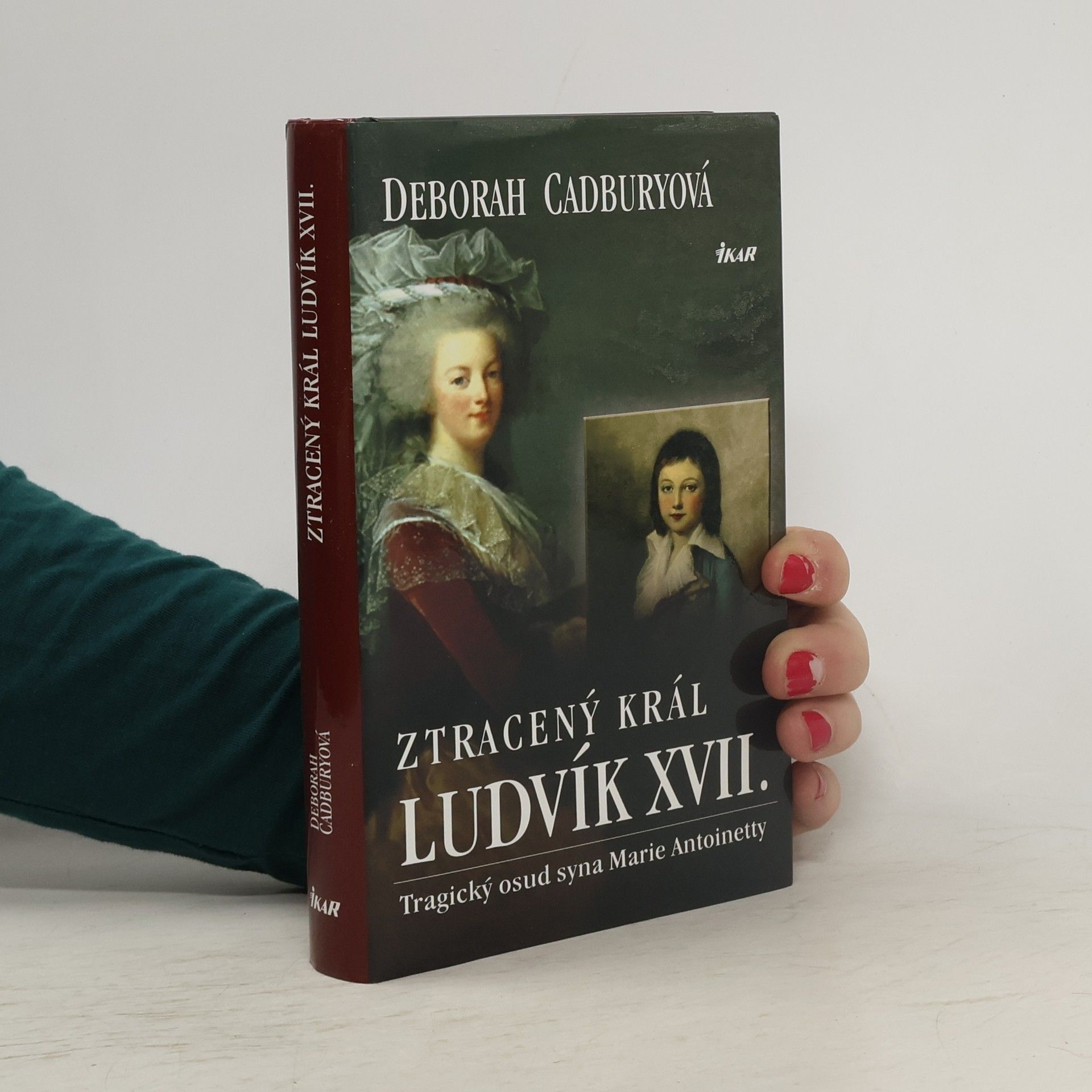 Ztracený král Ludvík XVII. Tragický osud syna Marie Antoinetty