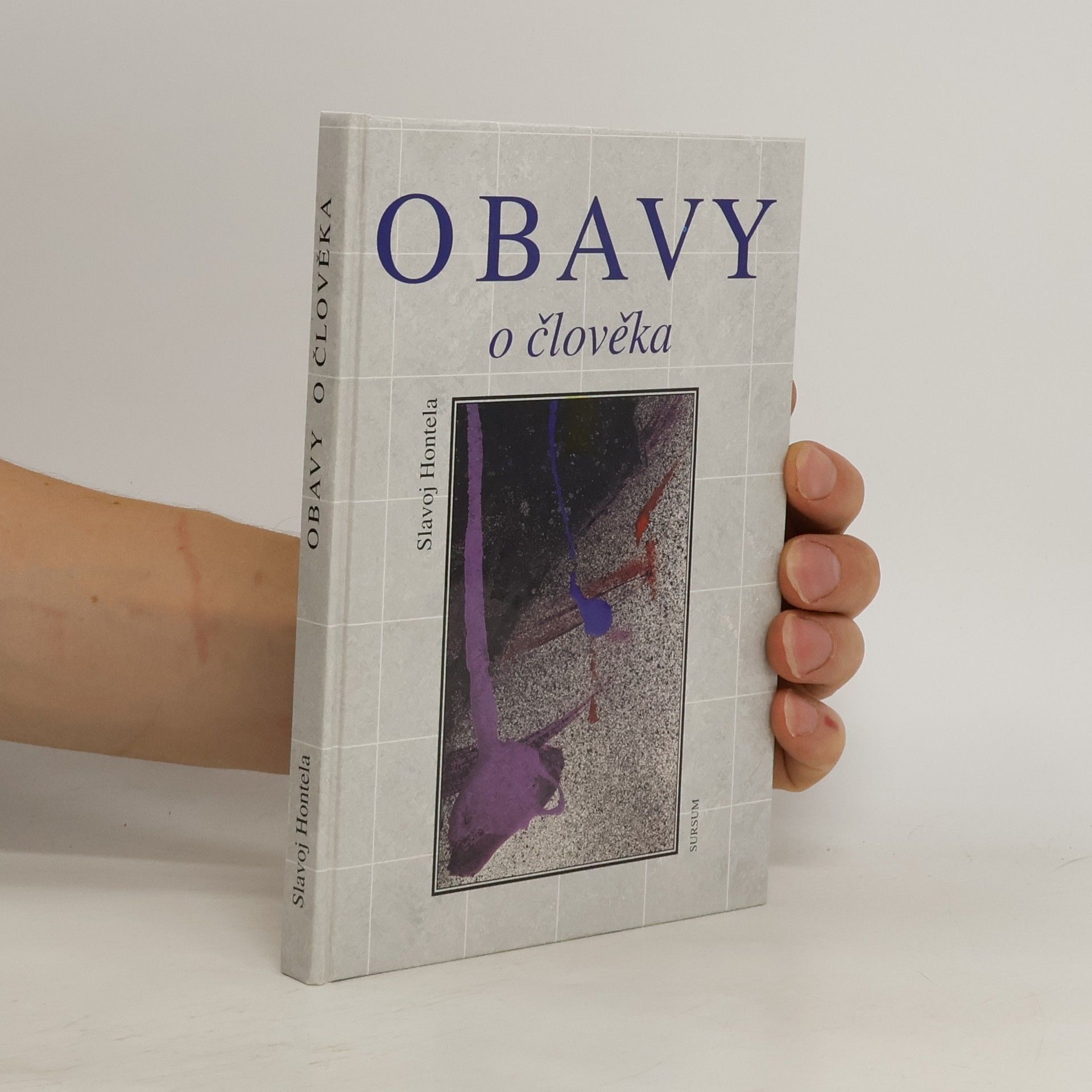 Slavoj Hontela Obavy o člověka