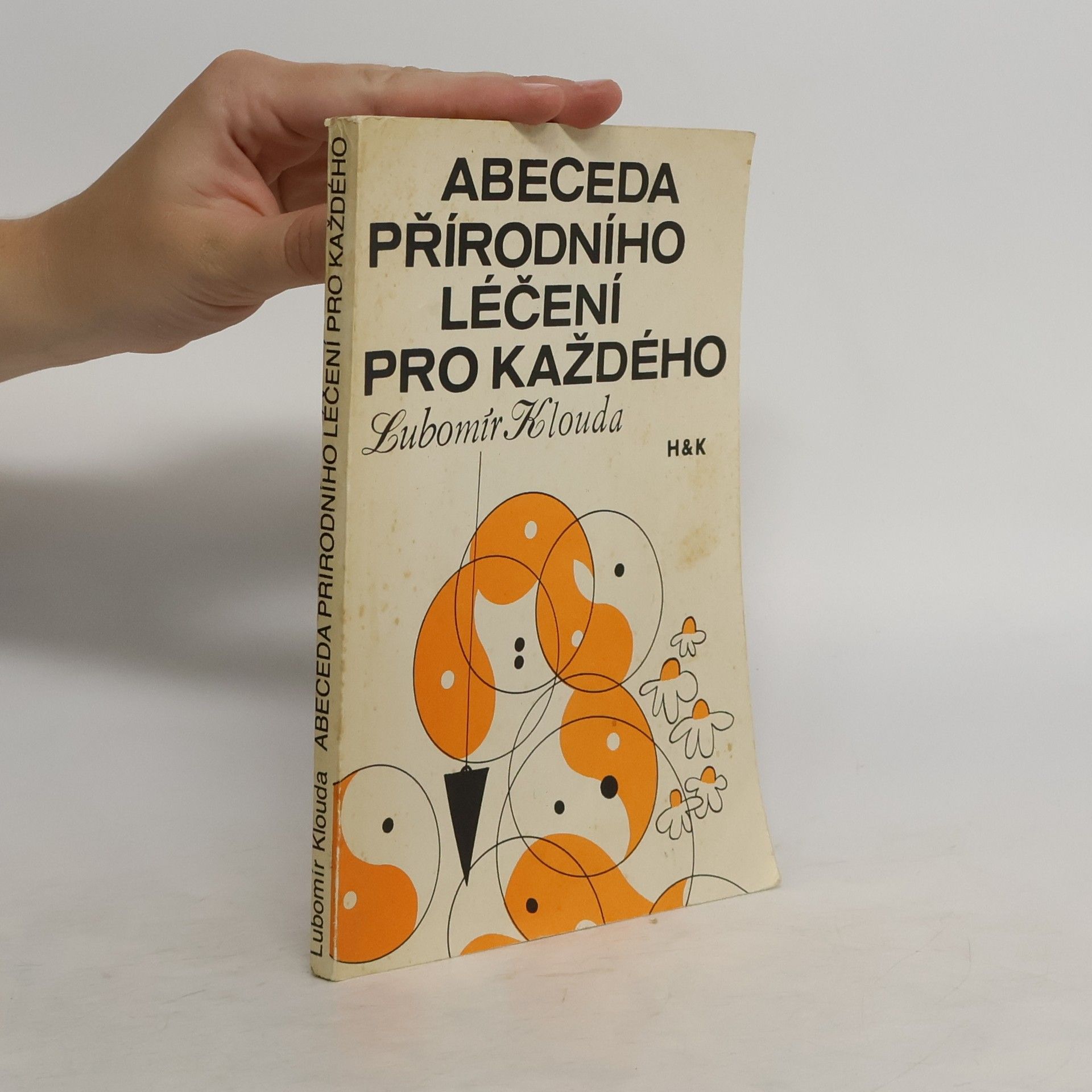 Lubomír Klouda Abeceda přírodního léčení pro každého