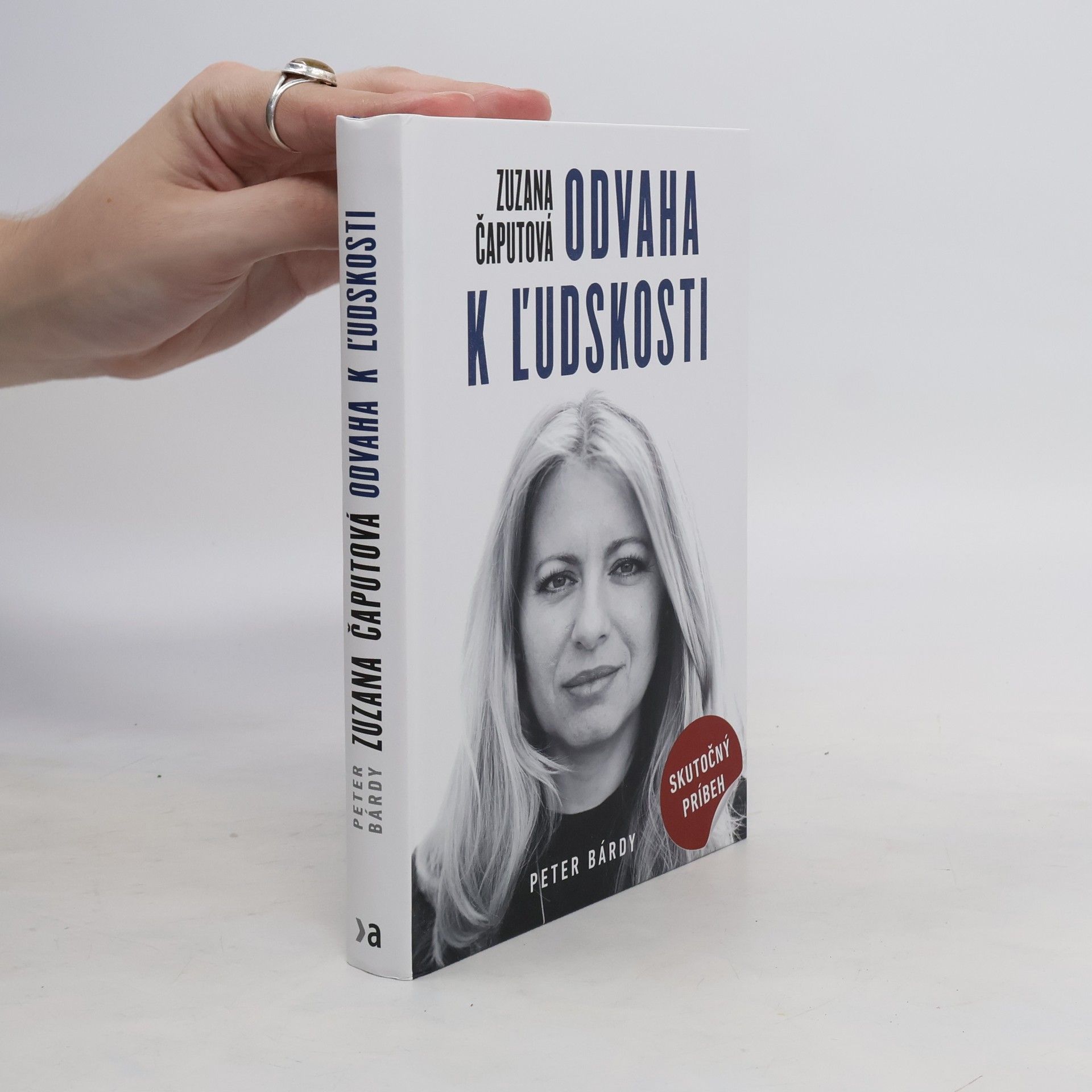 Peter Bárdy Zuzana Čaputová. Odvaha k ľudskosti