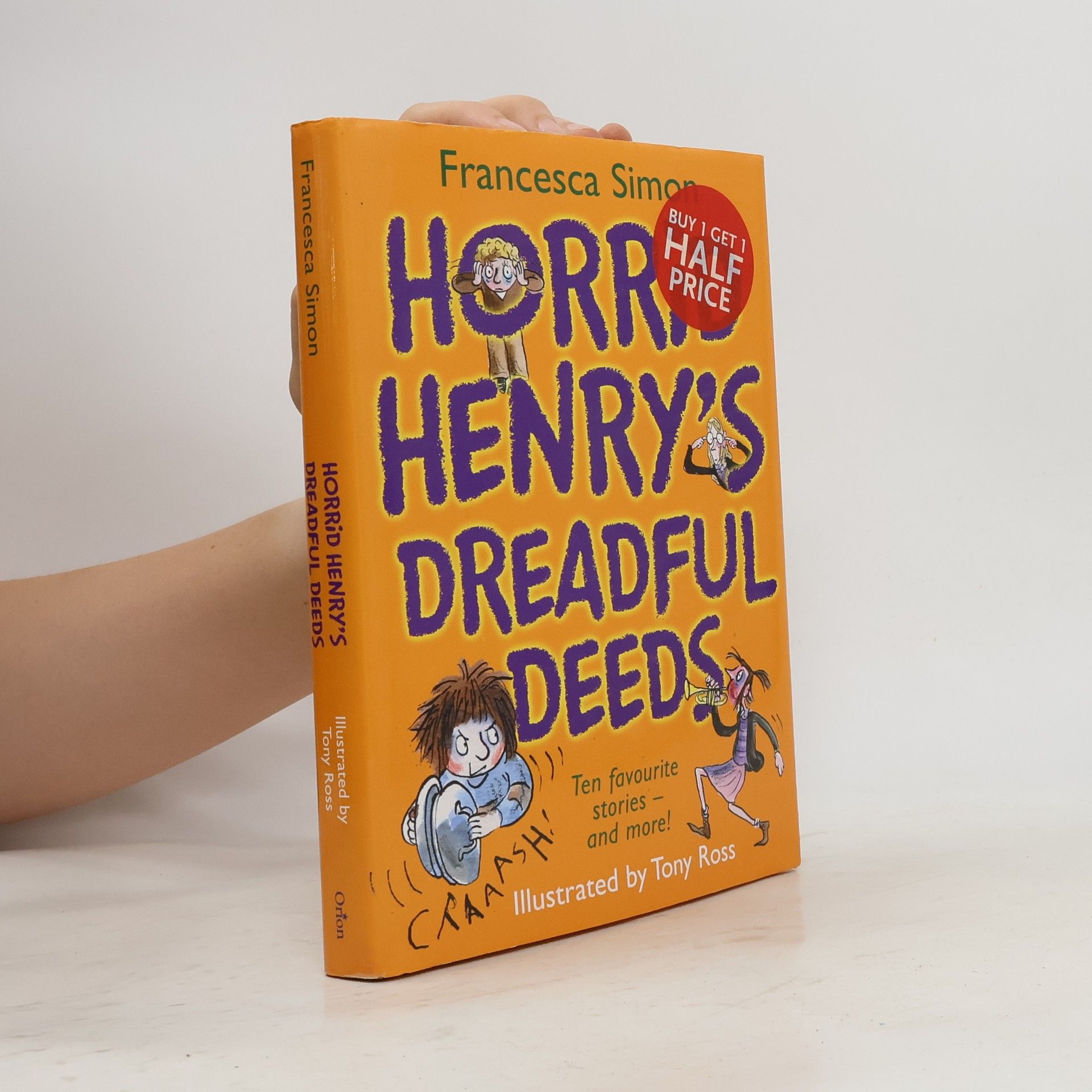 Francesca Simon Horrid Henry's Dreadful Deeds