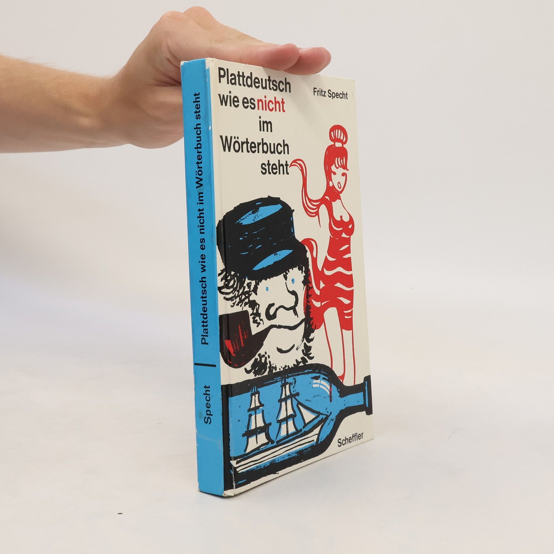 Fritz Specht Plattdeutsch wie es nicht im Wörterbuch steht
