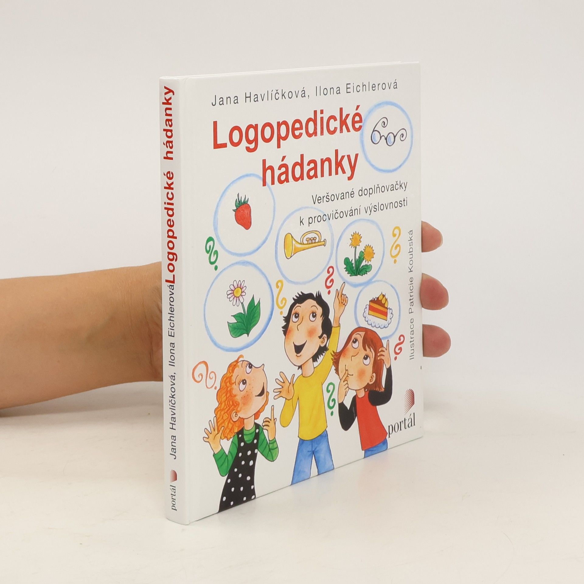 Jana Havlíčková Logopedické hádanky. Veršované doplňovačky k procvičování výslovnosti