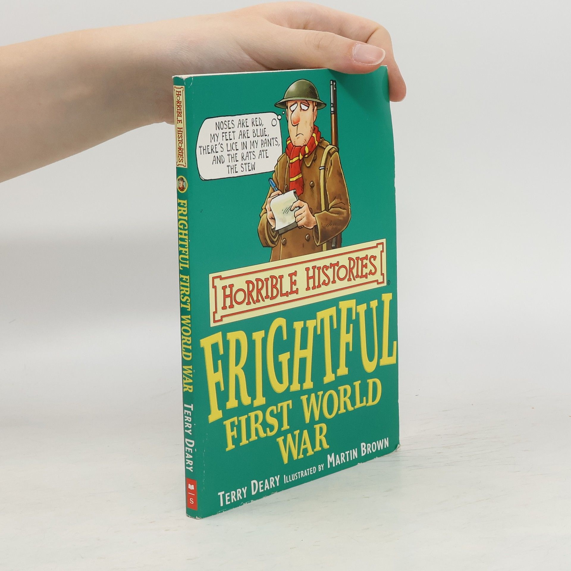 Terry Deary Frightful First World War