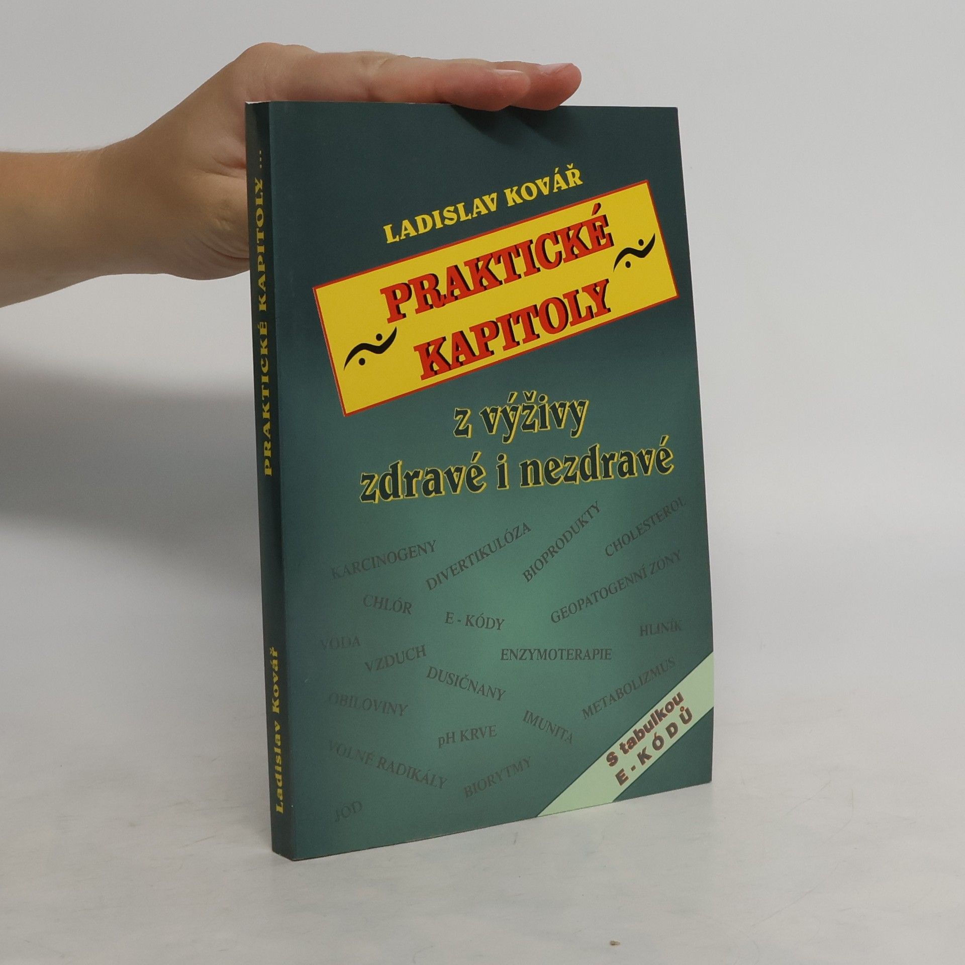 Ladislav Hoskovec Praktické kapitoly z výživy zdravé i nezdravé