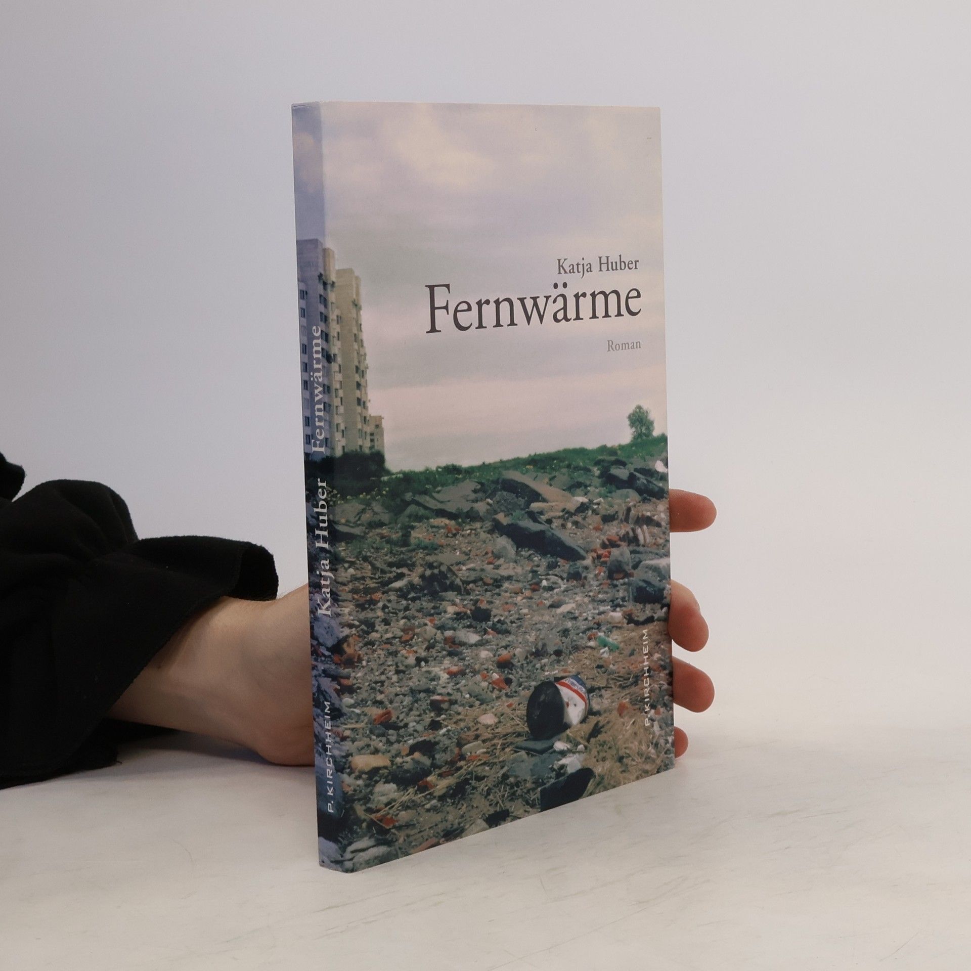 Katja Huber Fernwärme. Roman