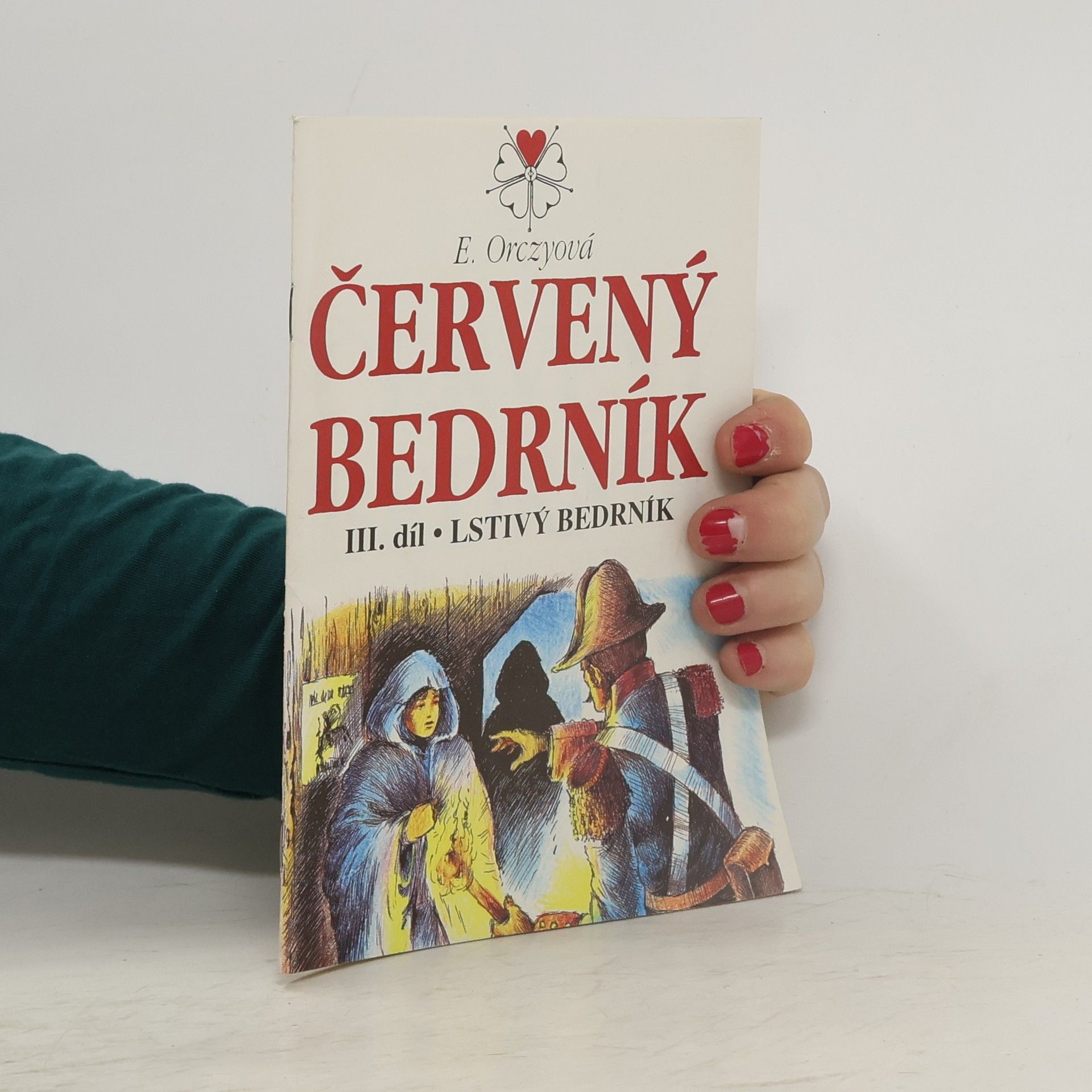 E. Orczyová Červený bedrník III. Lstivý bedrník