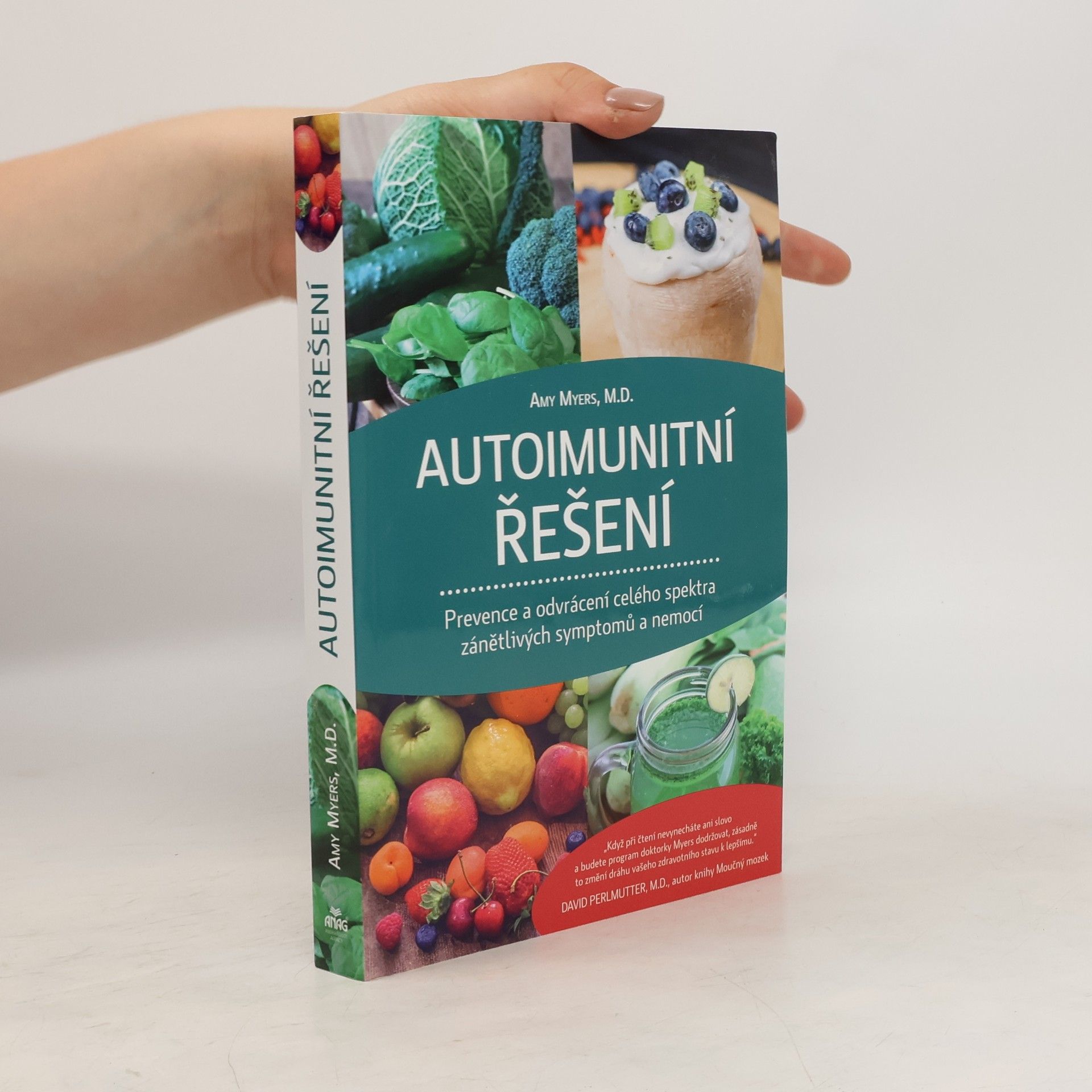Amy Myers Autoimunitní řešení : prevence a odvrácení celého spektra zánětlivých symptomů a nemocí