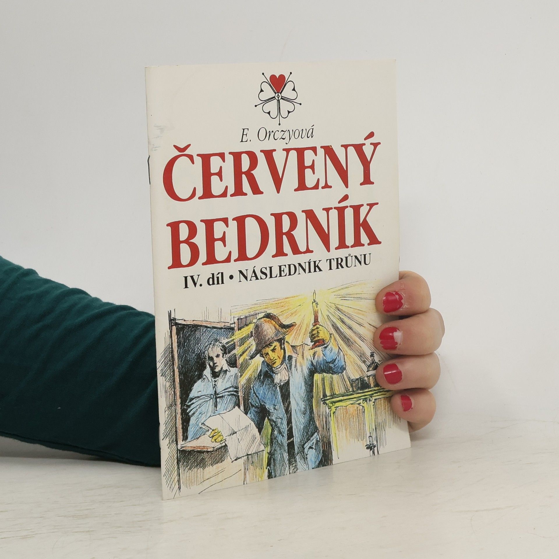 E. Orczyová Červený bedrník IV. Následník trůnu