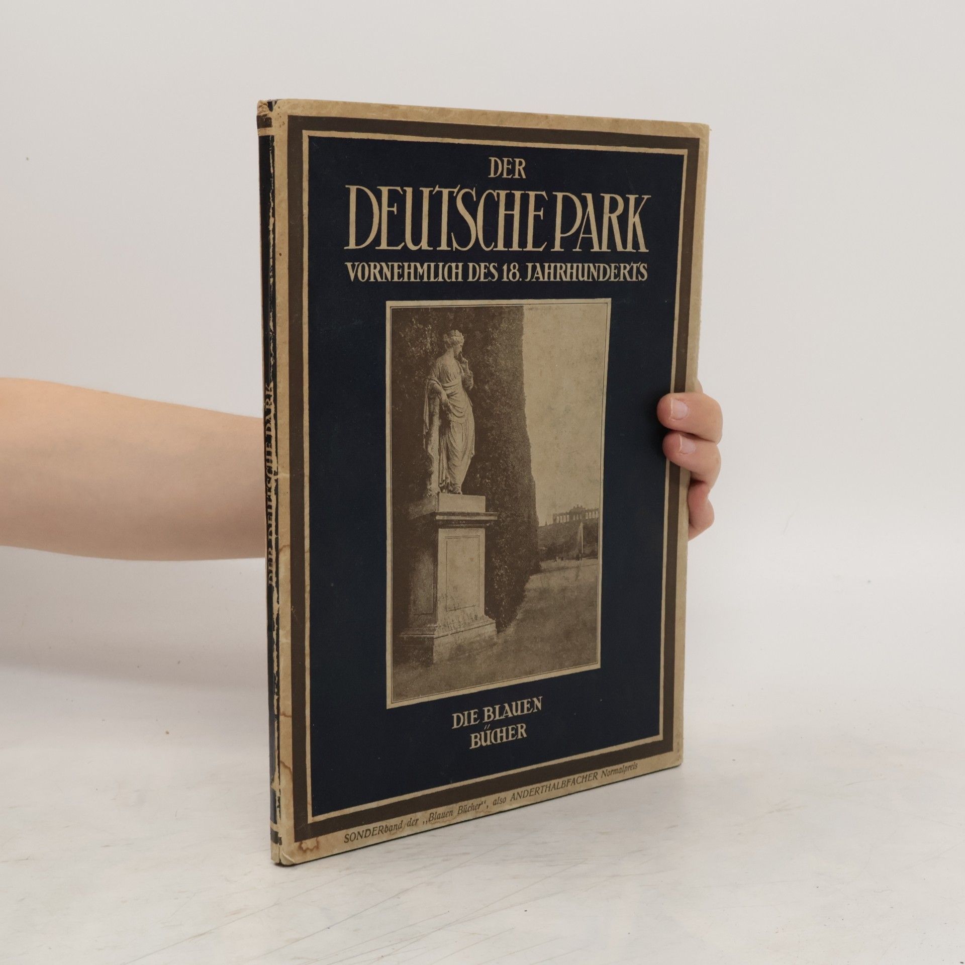 Wilhelm Pinder Der deutsche Park vornehmlich des 18. Jahrhunderts