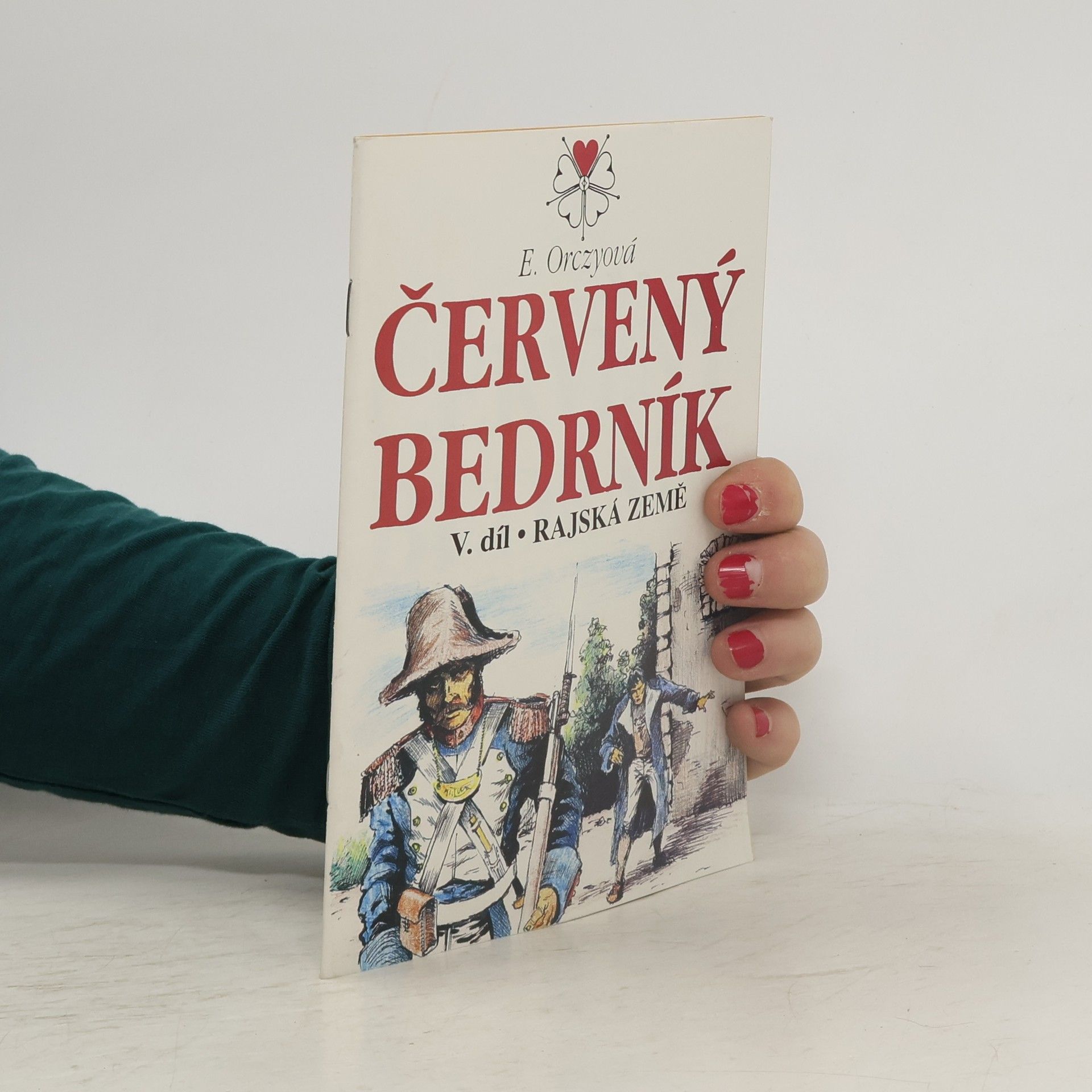 E. Orczyová Červený bedrník V. Rajská země