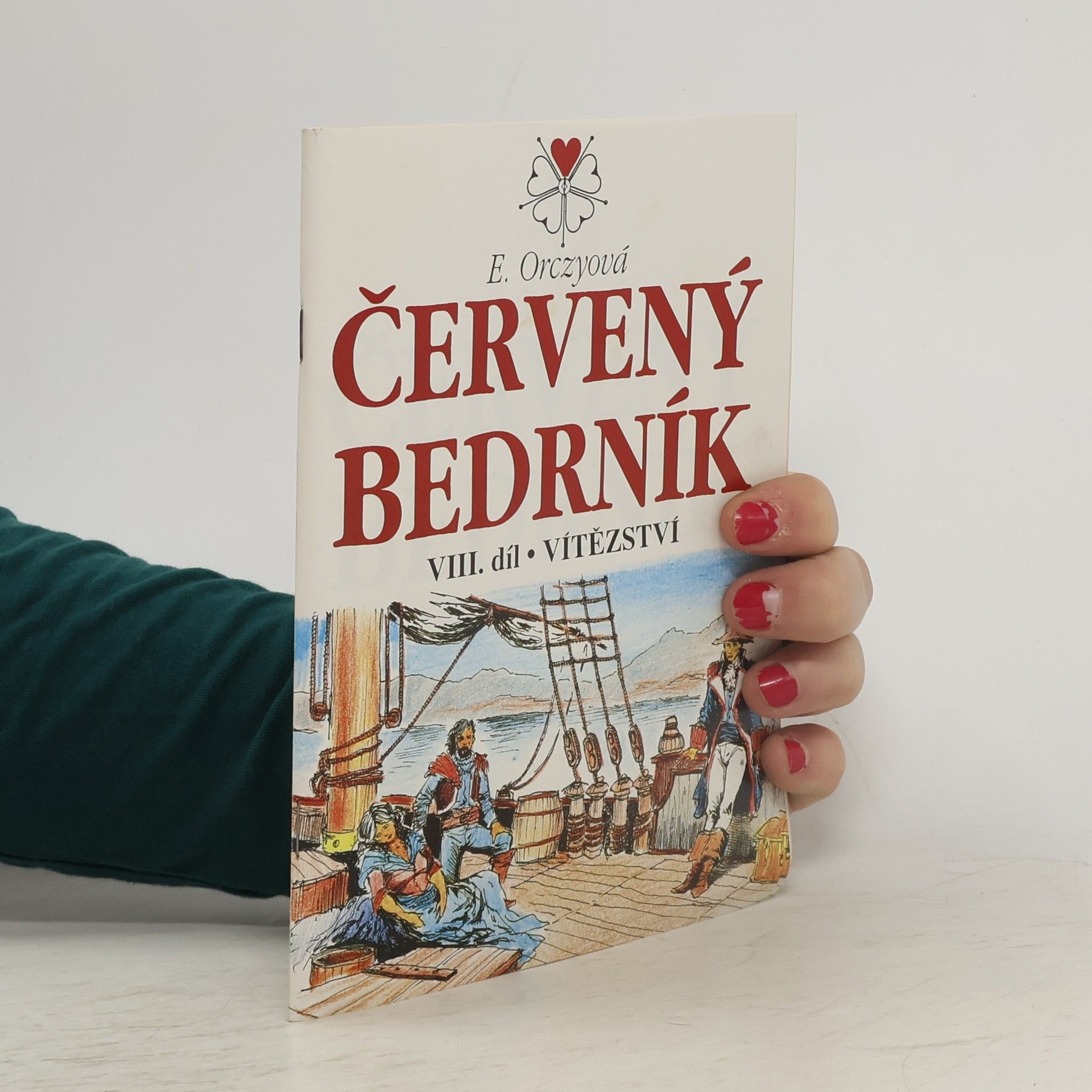 E. Orczyová Červený Bedrník VIII. díl. Vítězství.