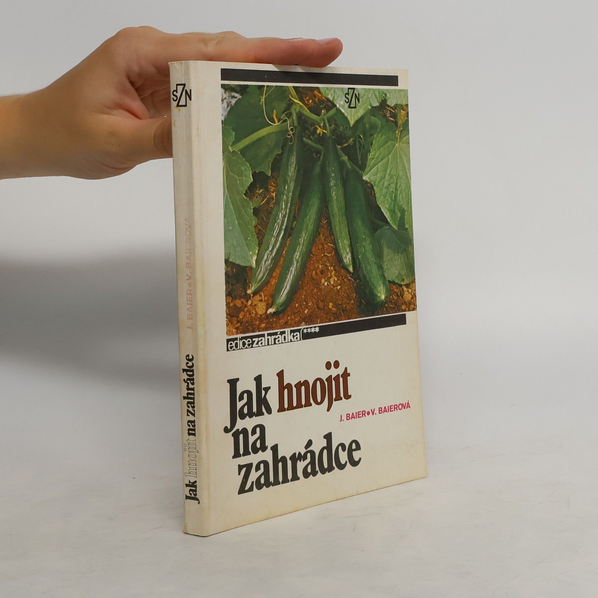 Jan Baier Jak hnojit na zahrádce