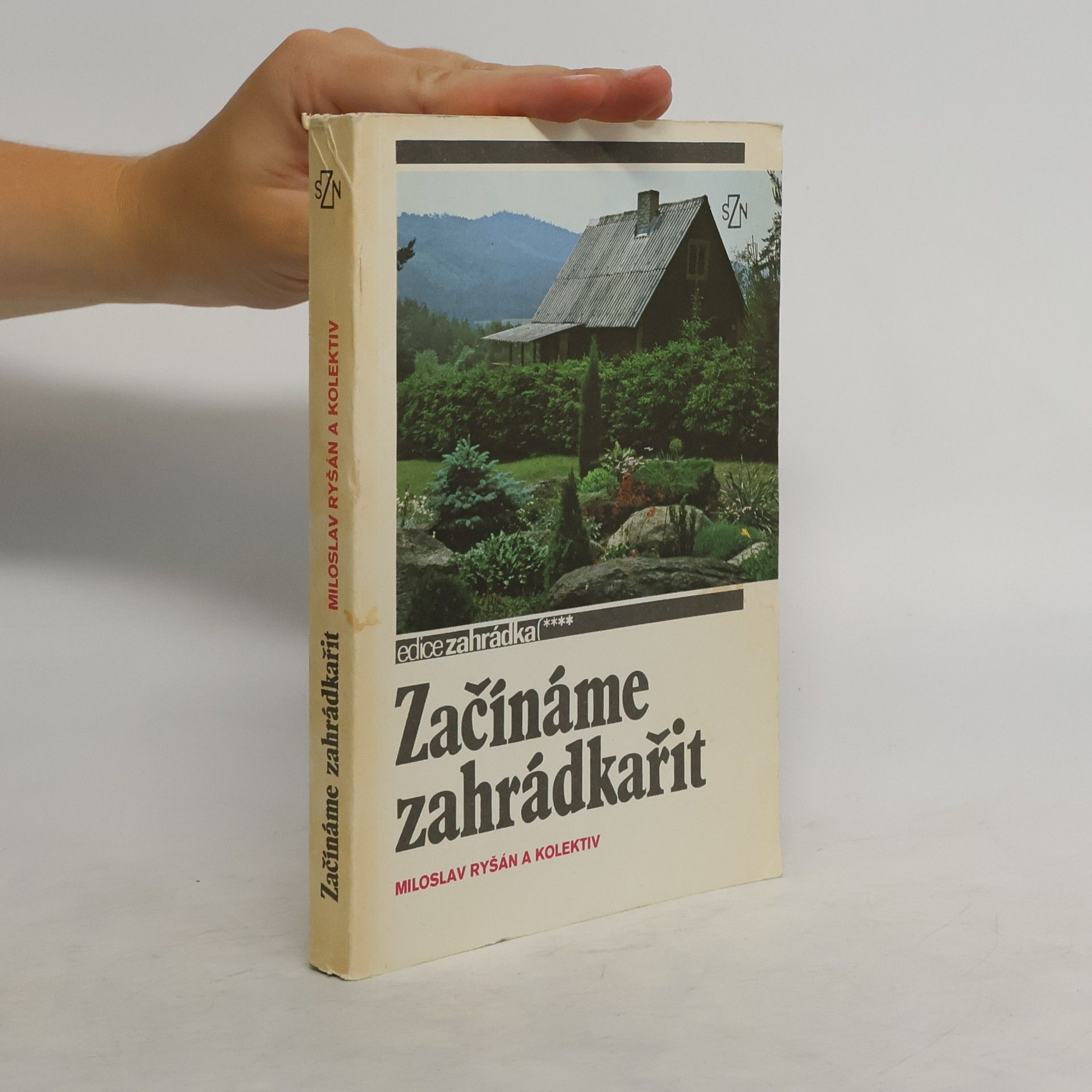 Miloslav Ryšán Začínáme zahrádkařit