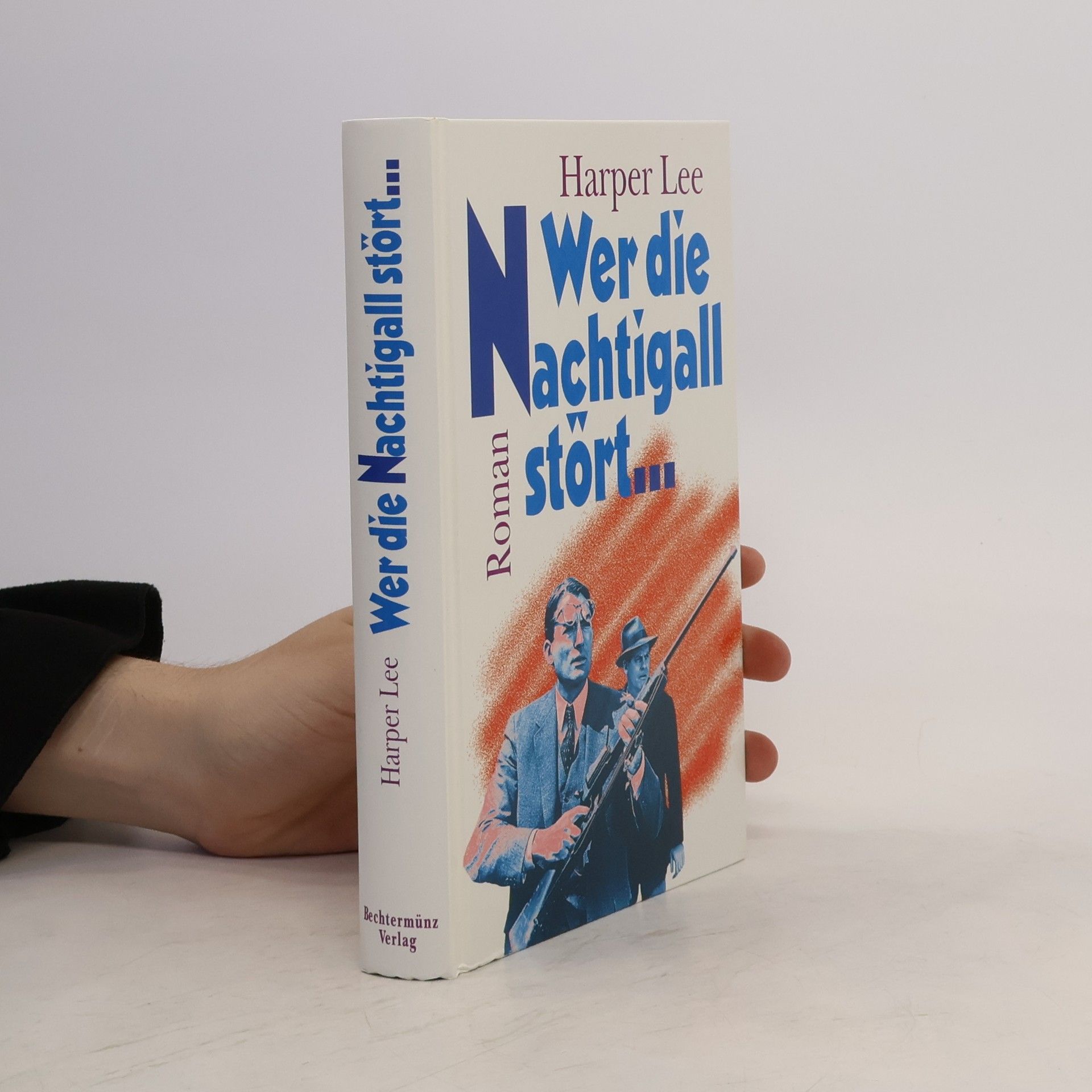 Harper Lee Wer die Nachtigall stört ...
