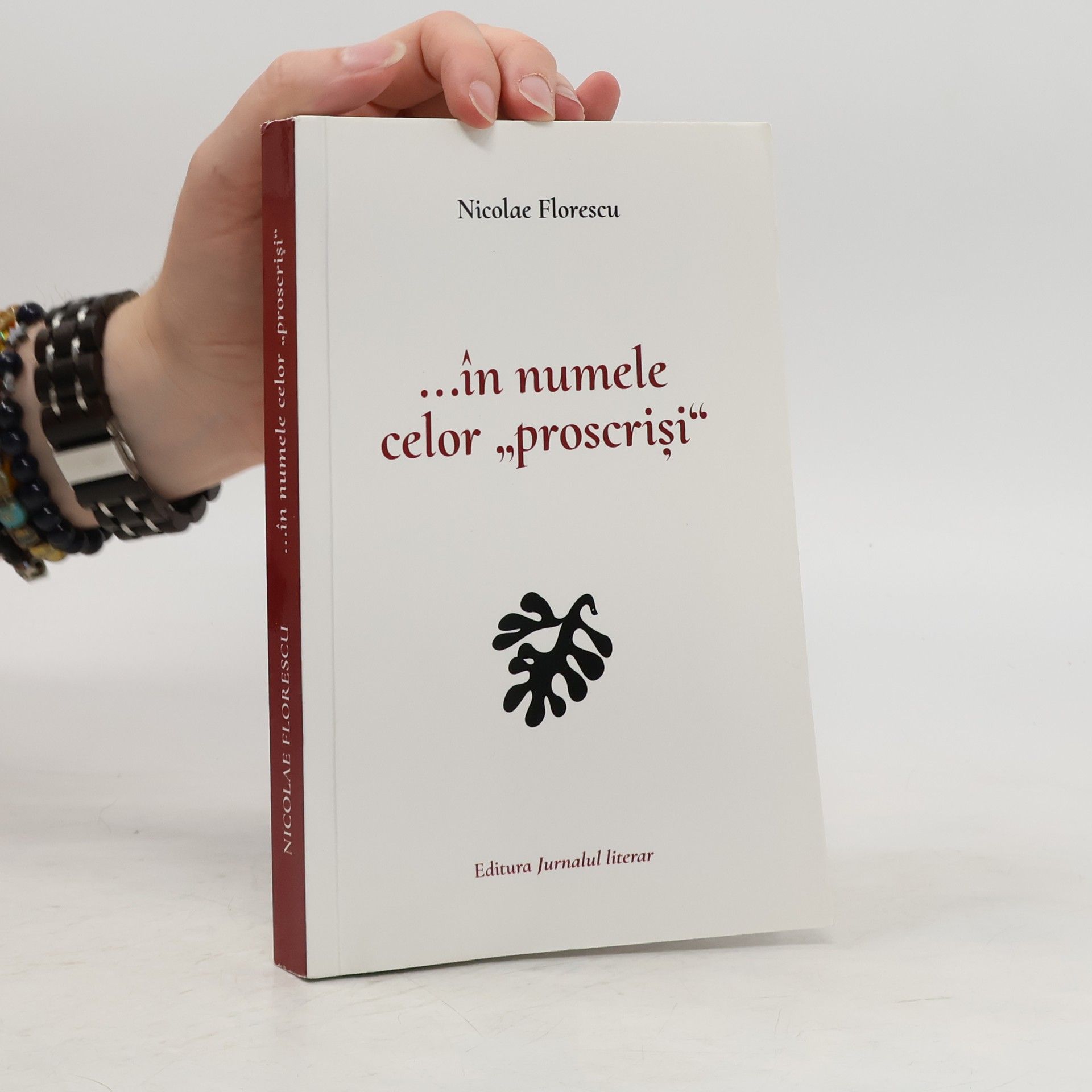 Nicolae Florescu ...În numele celor "proscrişi"