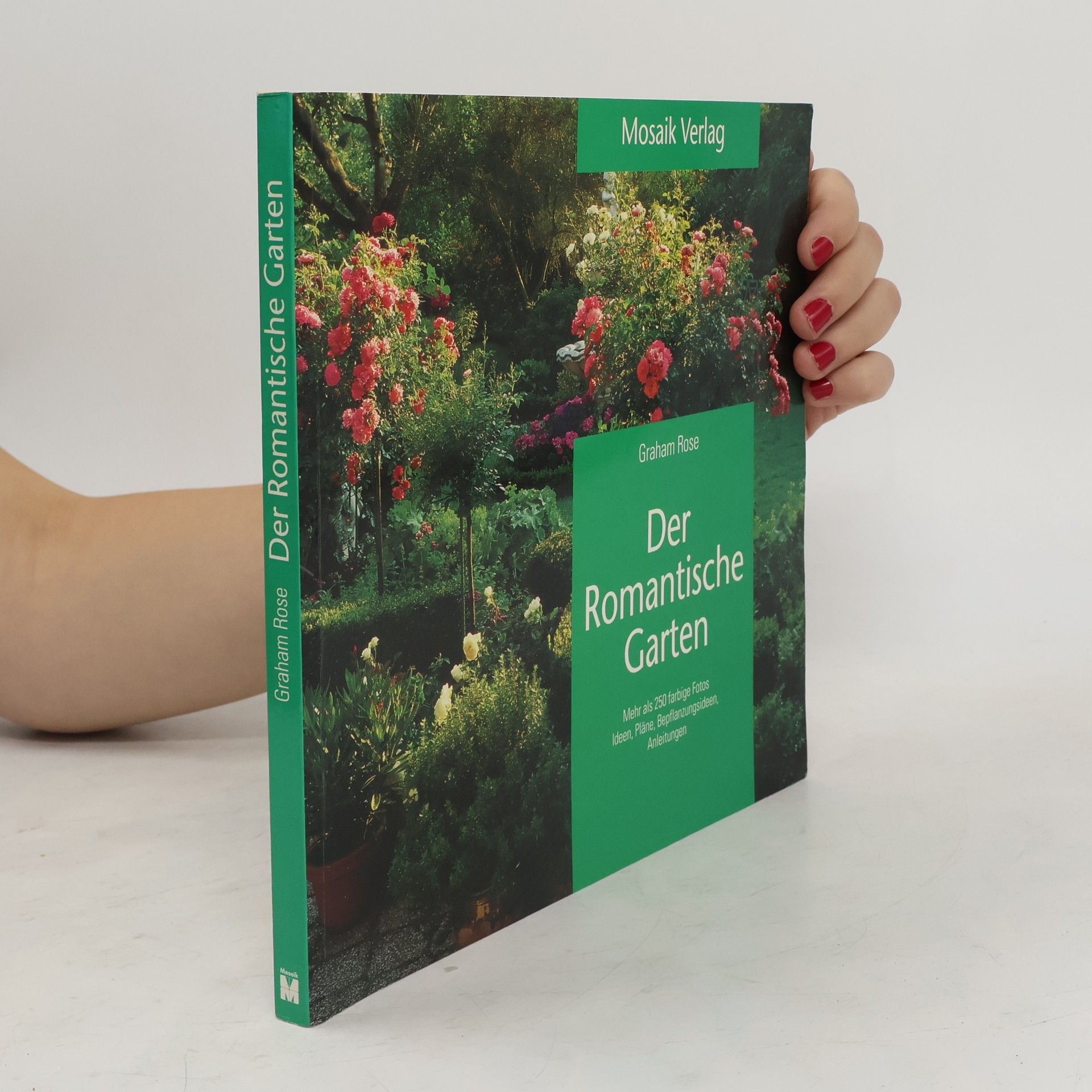 Graham Rose Der romantische Garten