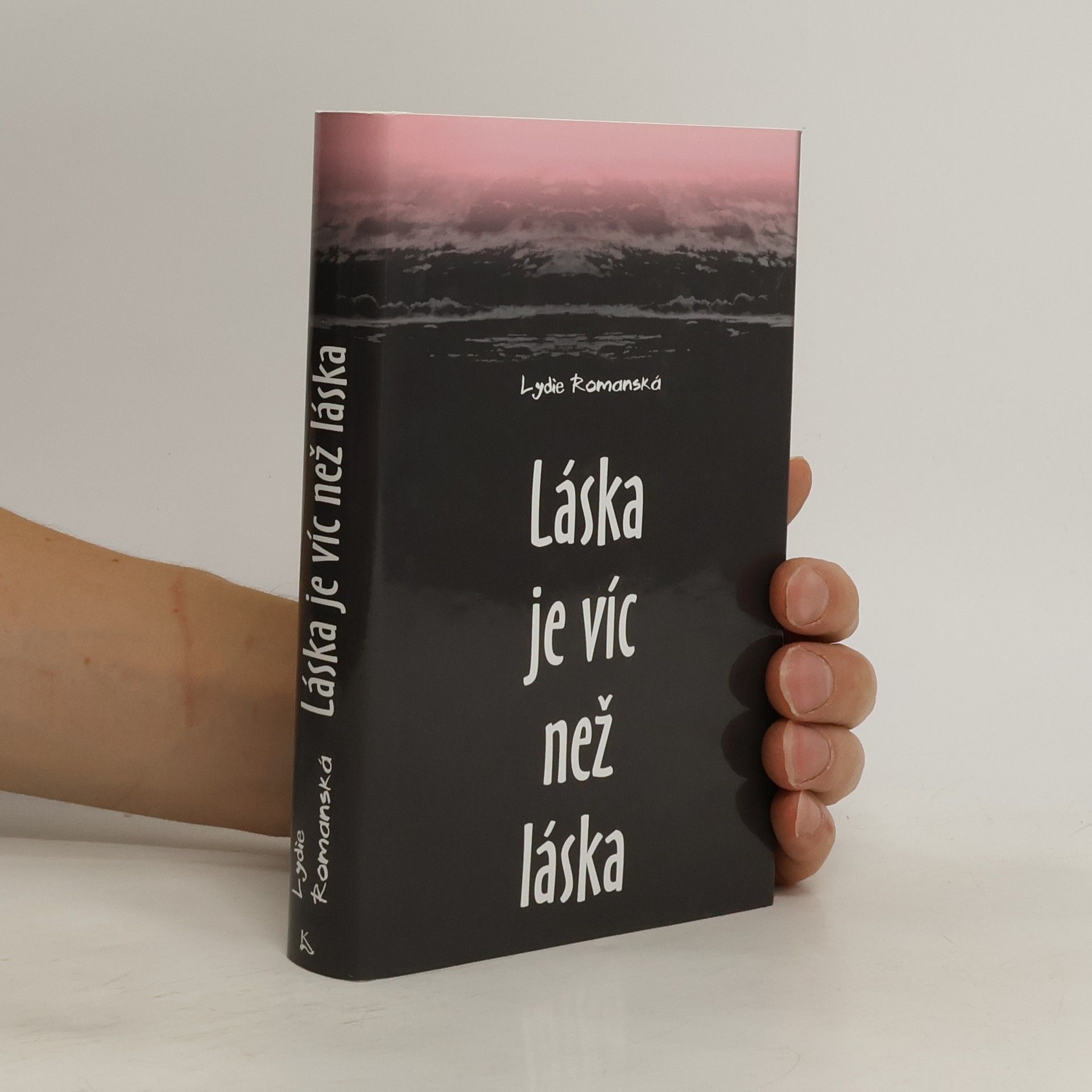 Lydie Romanská Láska je víc než láska