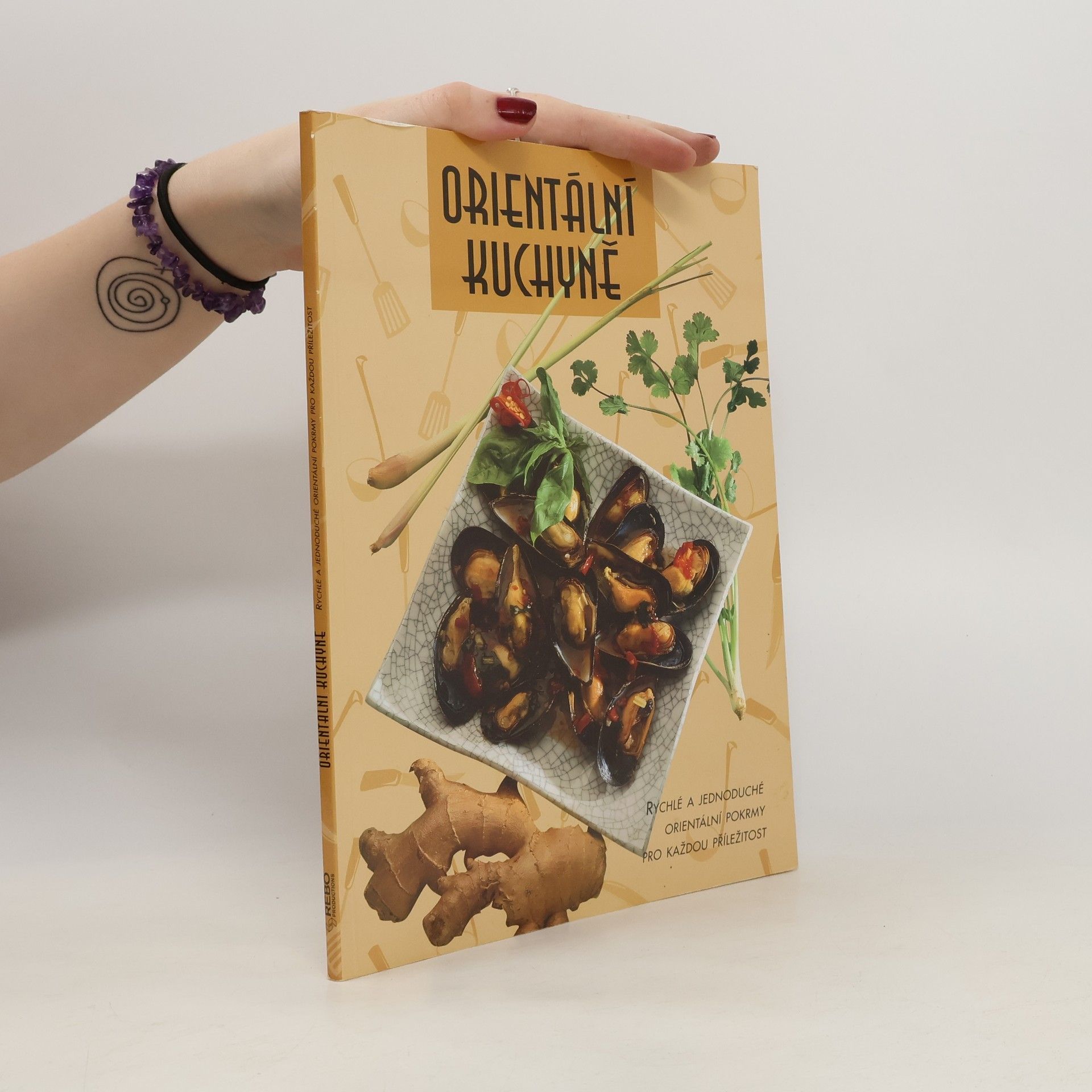 kolektiv Orientální kuchyně - Rychlé a jednoduché orientální pokrmy pro každou příležitost