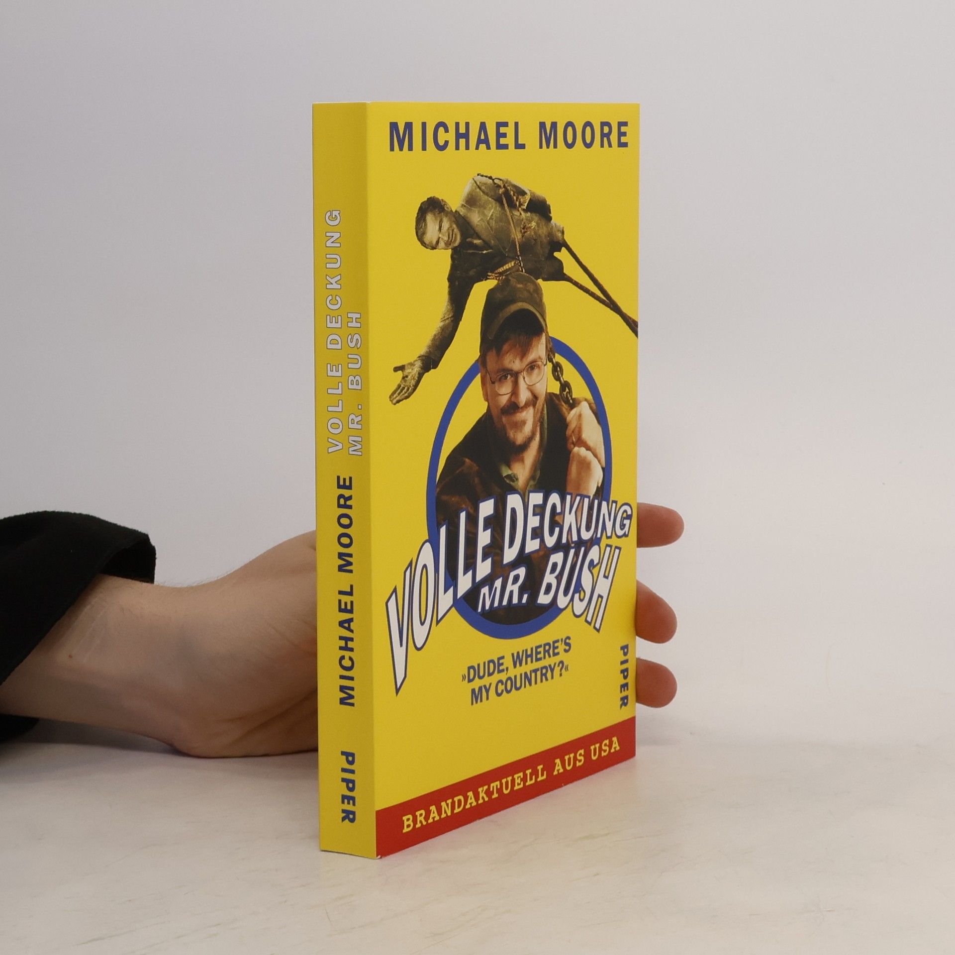 Michael Moore Volle Deckung Mr. Bush