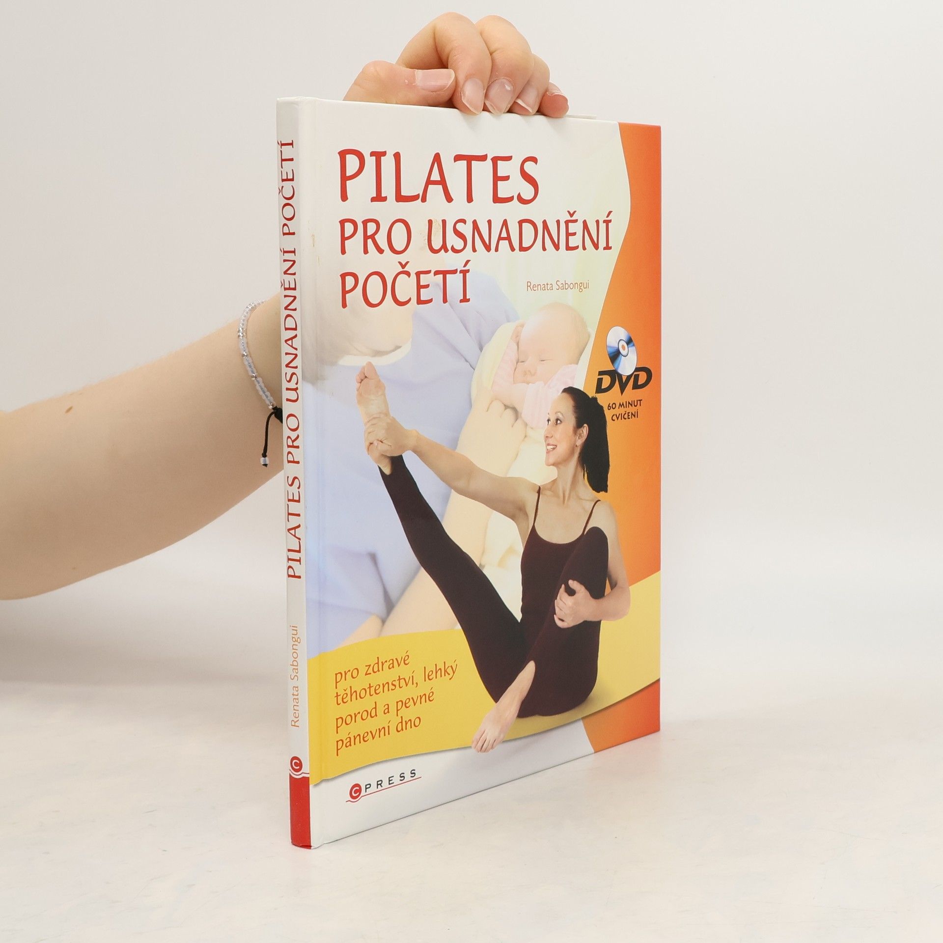 Renata Sabongui Pilates: Cvičení pro usnadnění početí, zdravé těhotenství, lehký porod a pevné pánevní dno