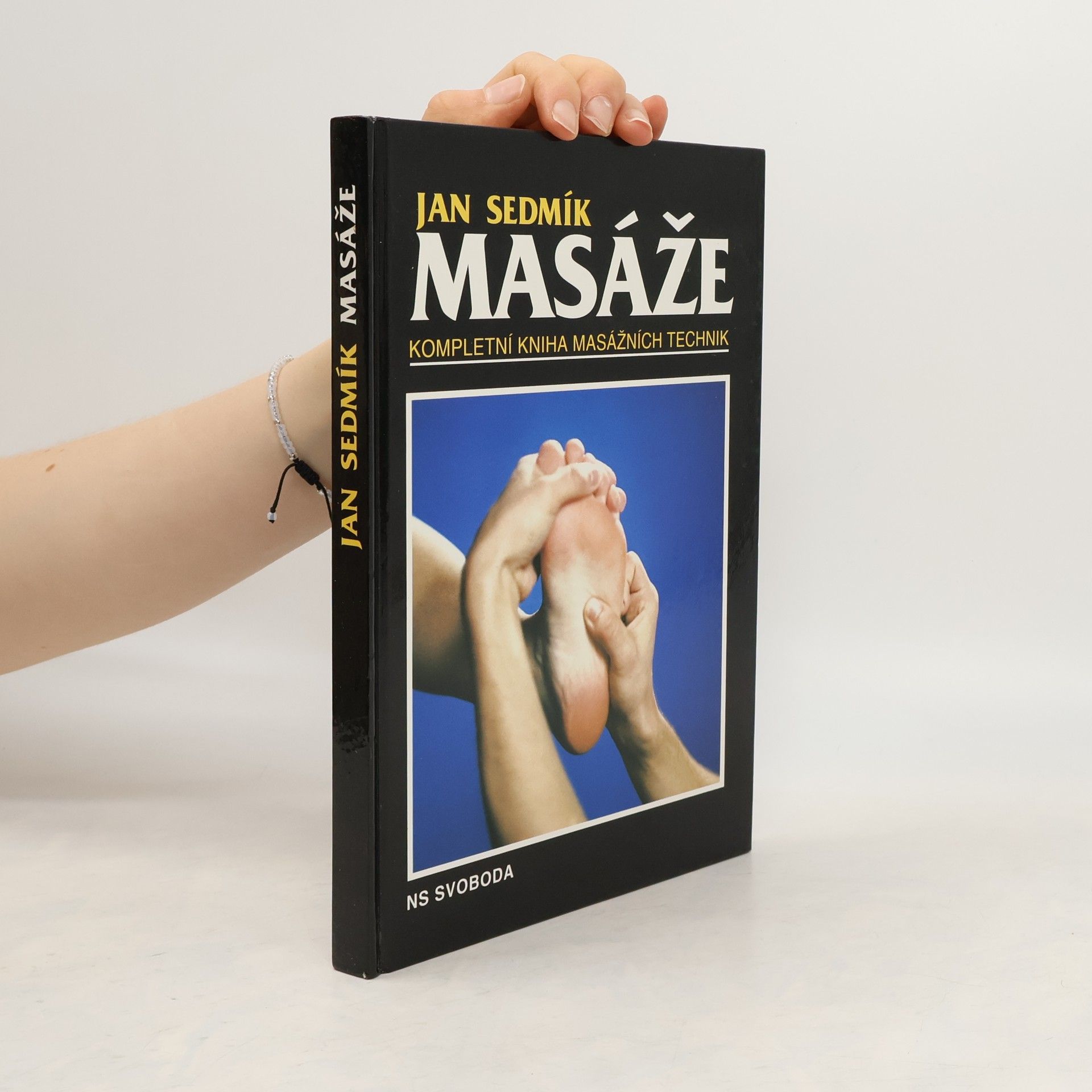 Jan Sedmík Masáže : kompletní kniha masážních technik