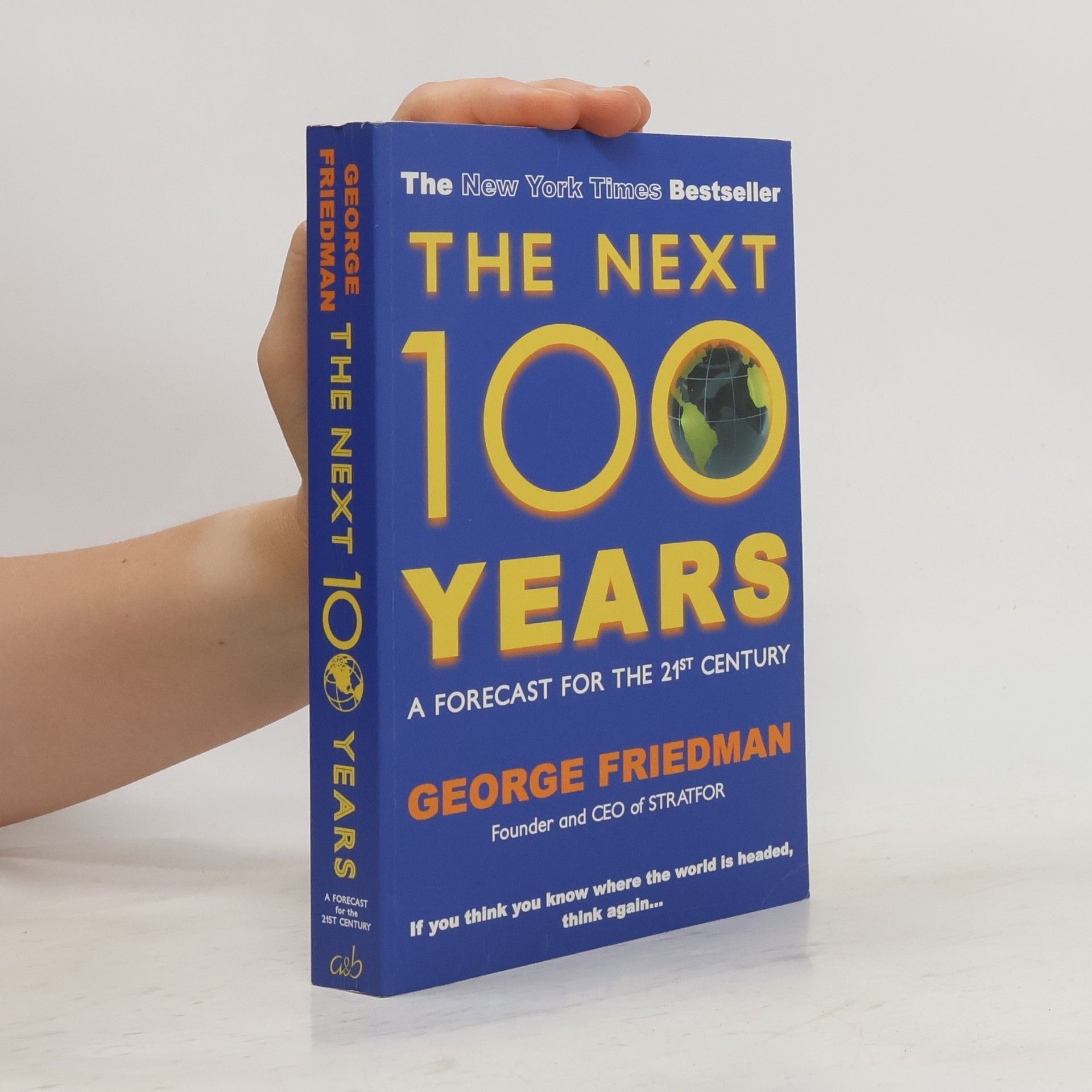 George Friedman Next 100 Years