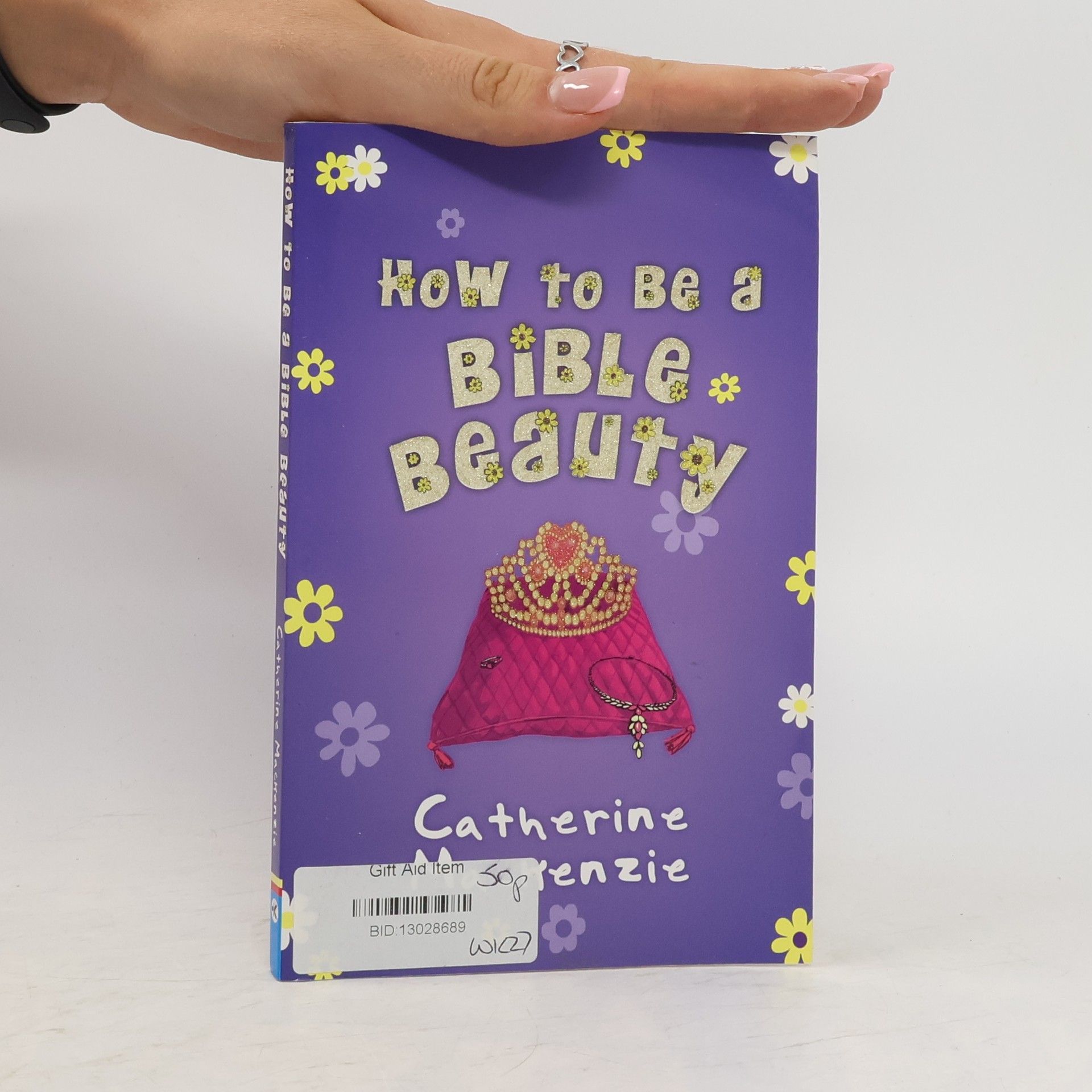 Catherine MacKenzie How to be a Bible Beauty