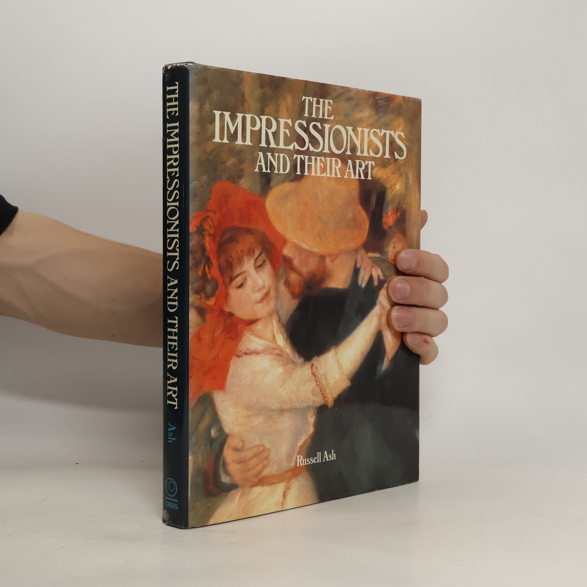 Russell Ash The Impressionists and Their Art