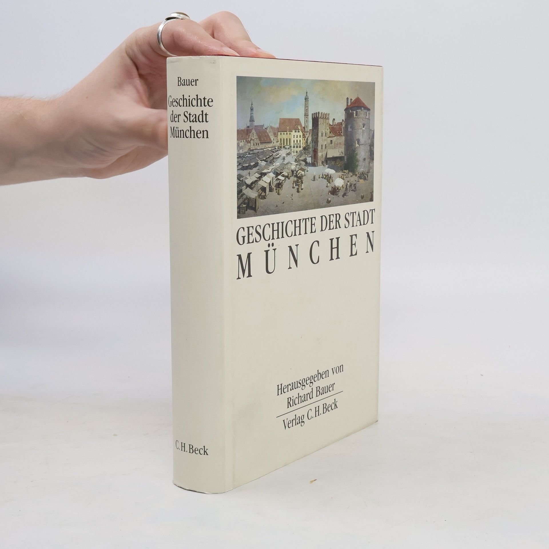 Richard Bauer Geschichte der Stadt München