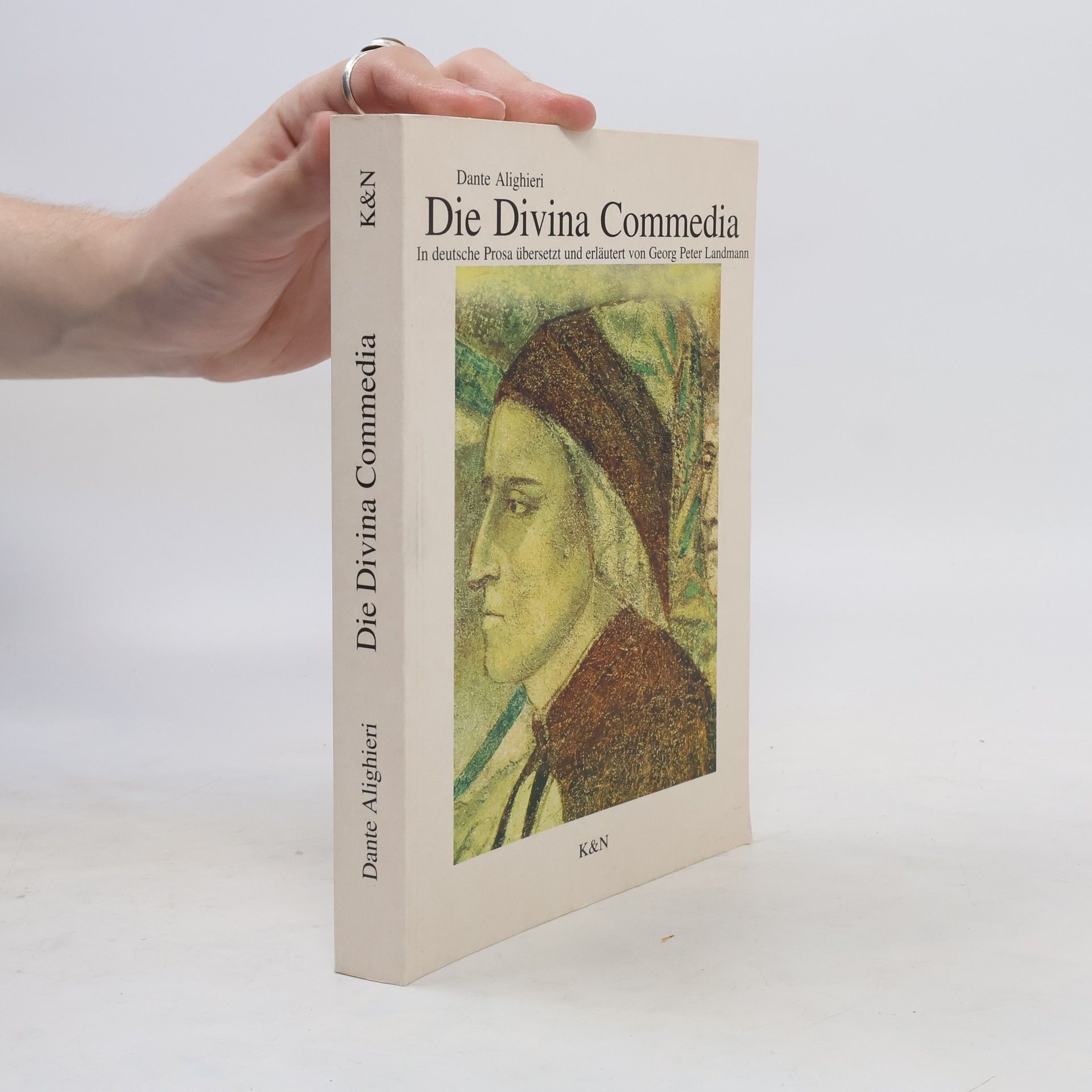 Dante Alighieri Die Divina Commedia In deutsche Prosa übersetzt und erläutert von Georg Peter Landmann