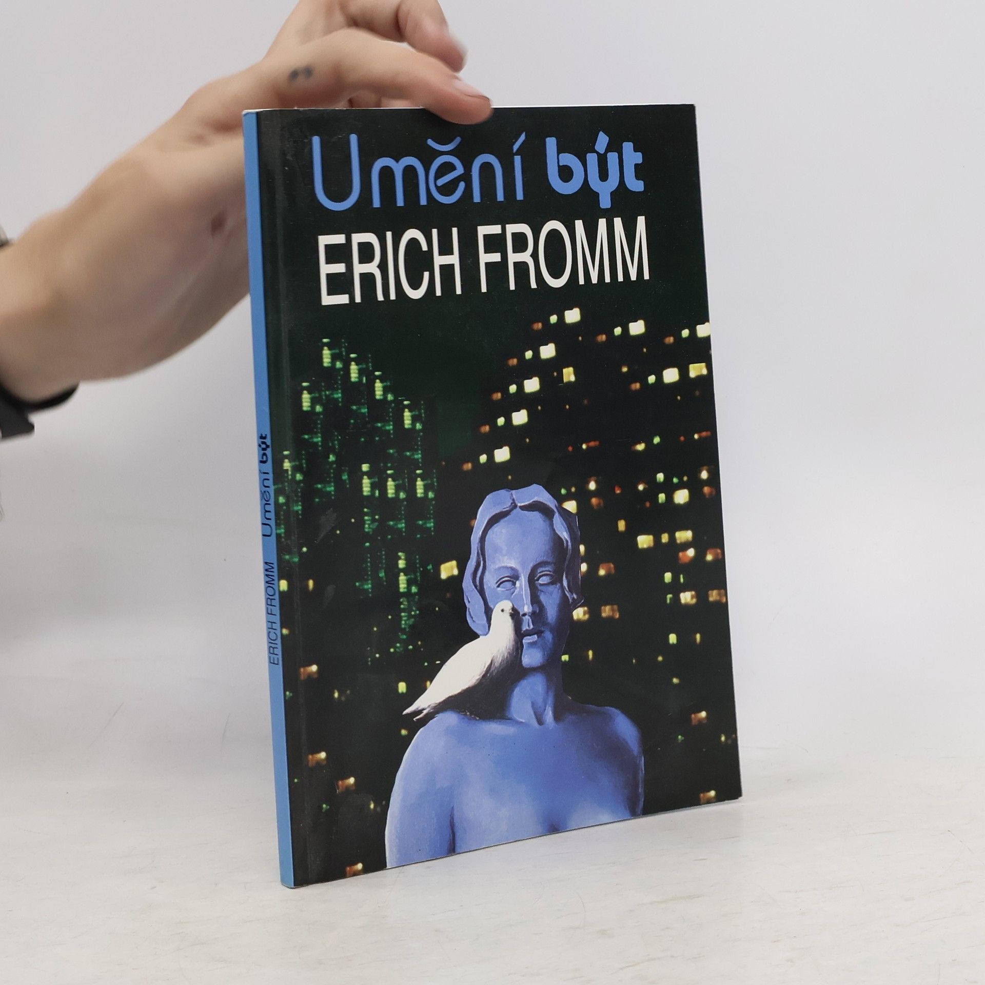 Erich Fromm Umění být