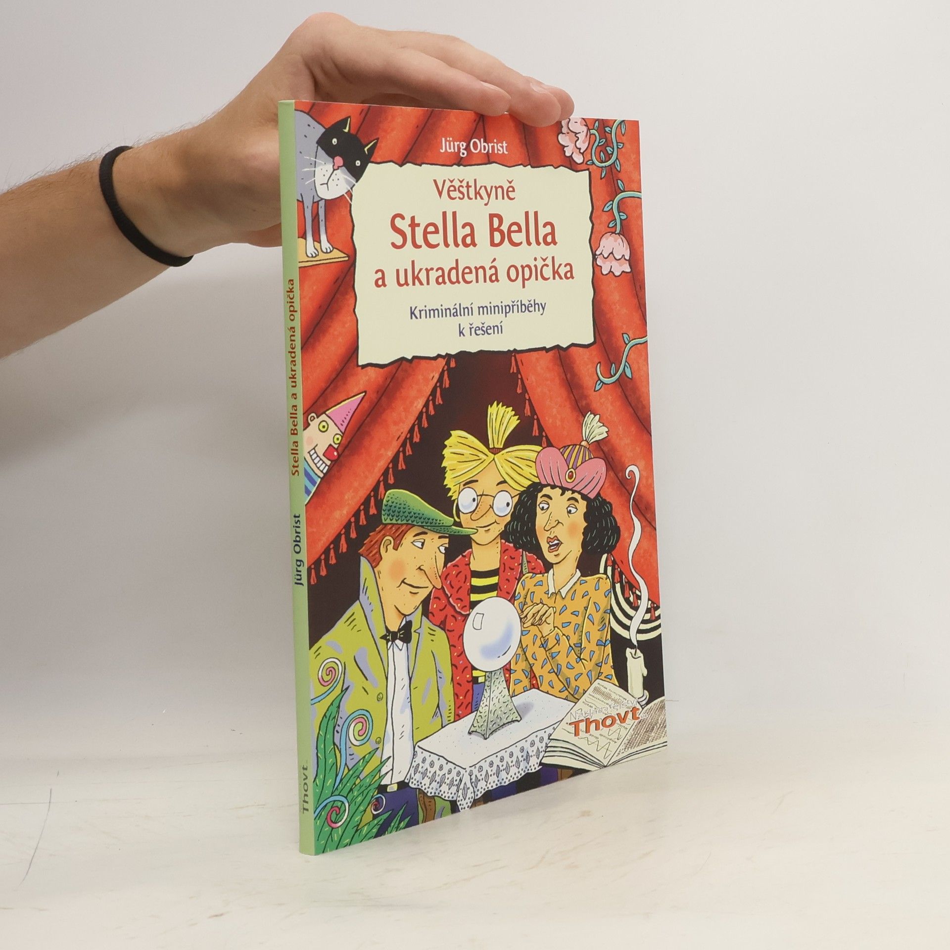 Jürg Obrist Věštkyně Stella Bella a ukradená opička