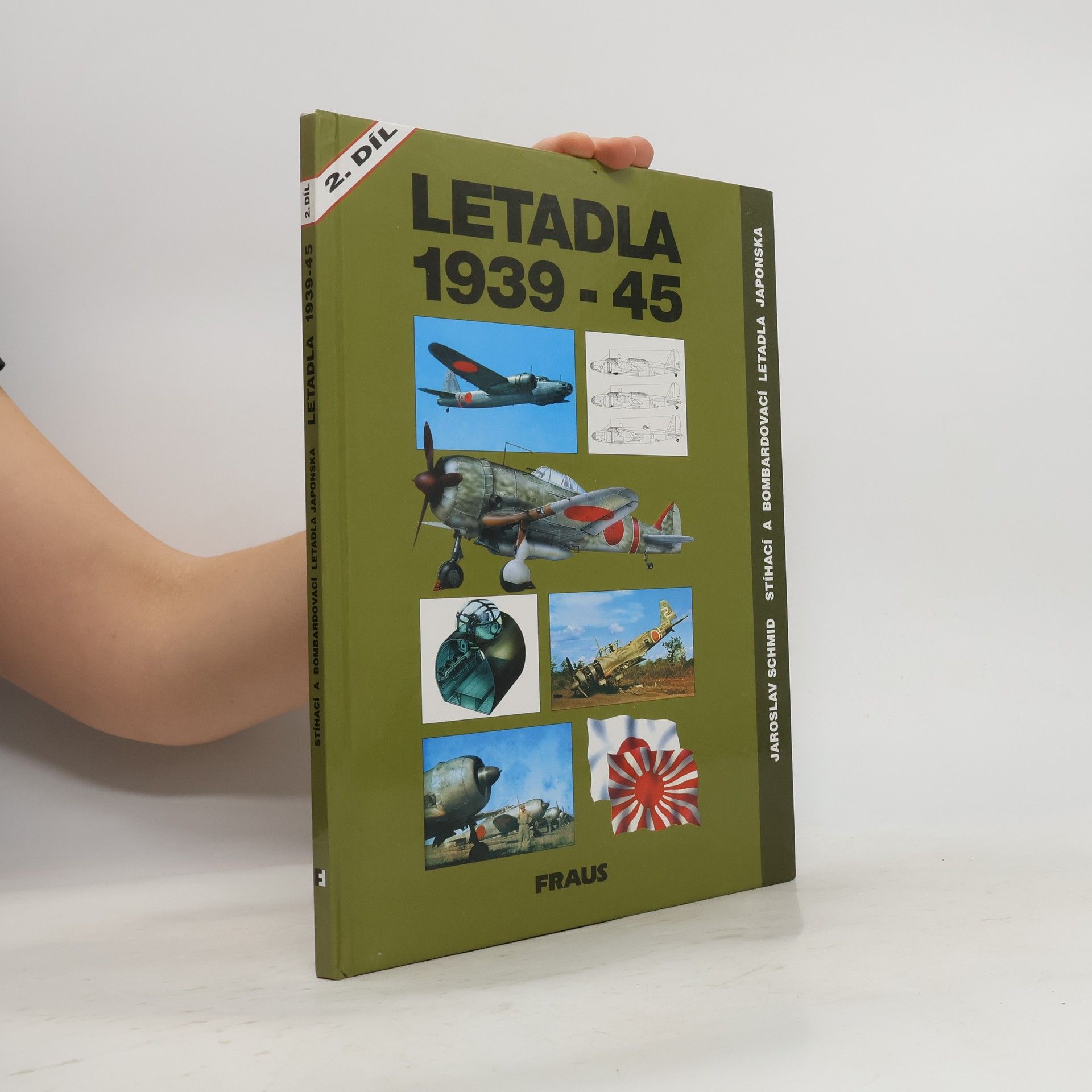 Jaroslav Schmid Letadla 1939-45. 2. díl, Stíhací a bombardovací letadla Japonska