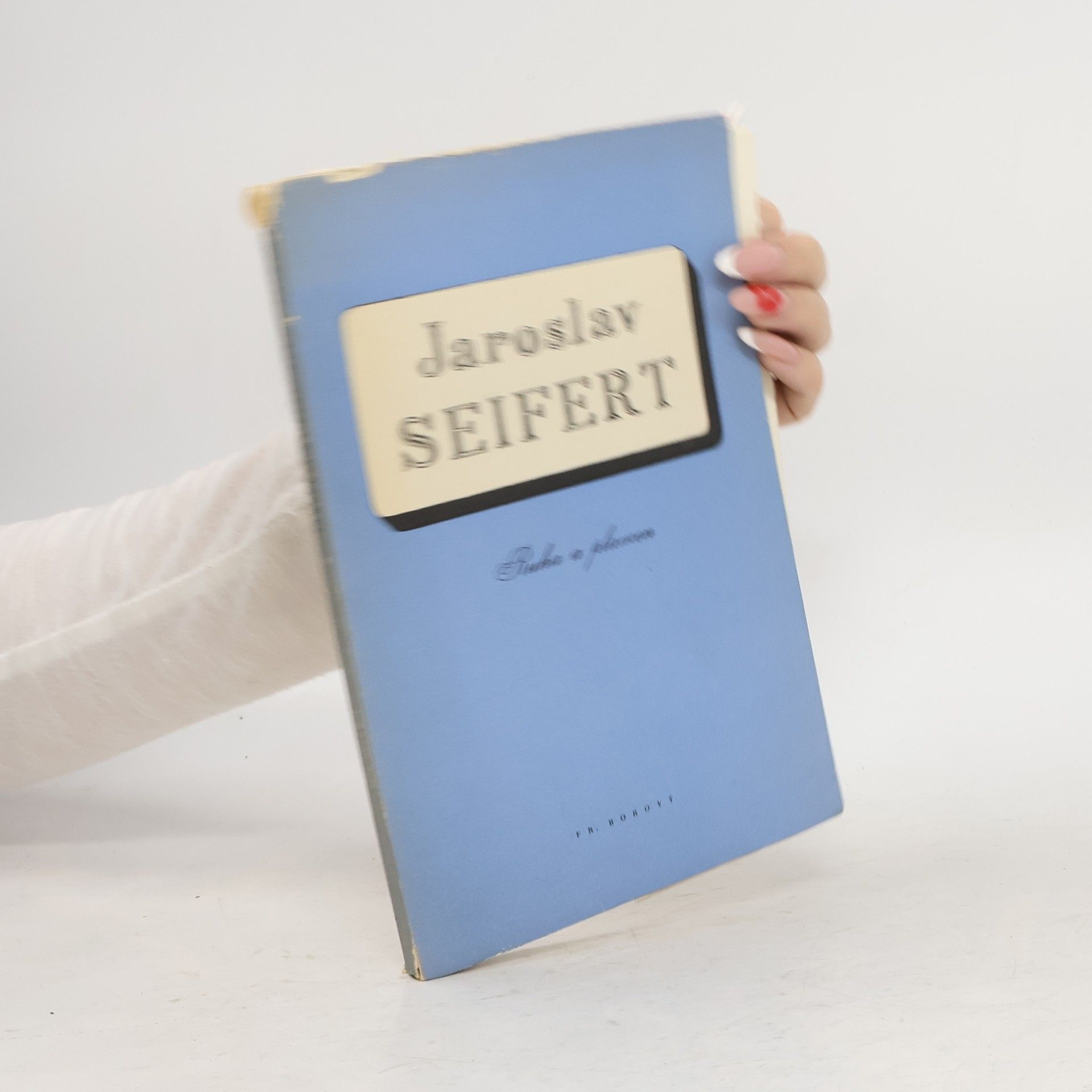 Jaroslav Seifert Ruka a plamen