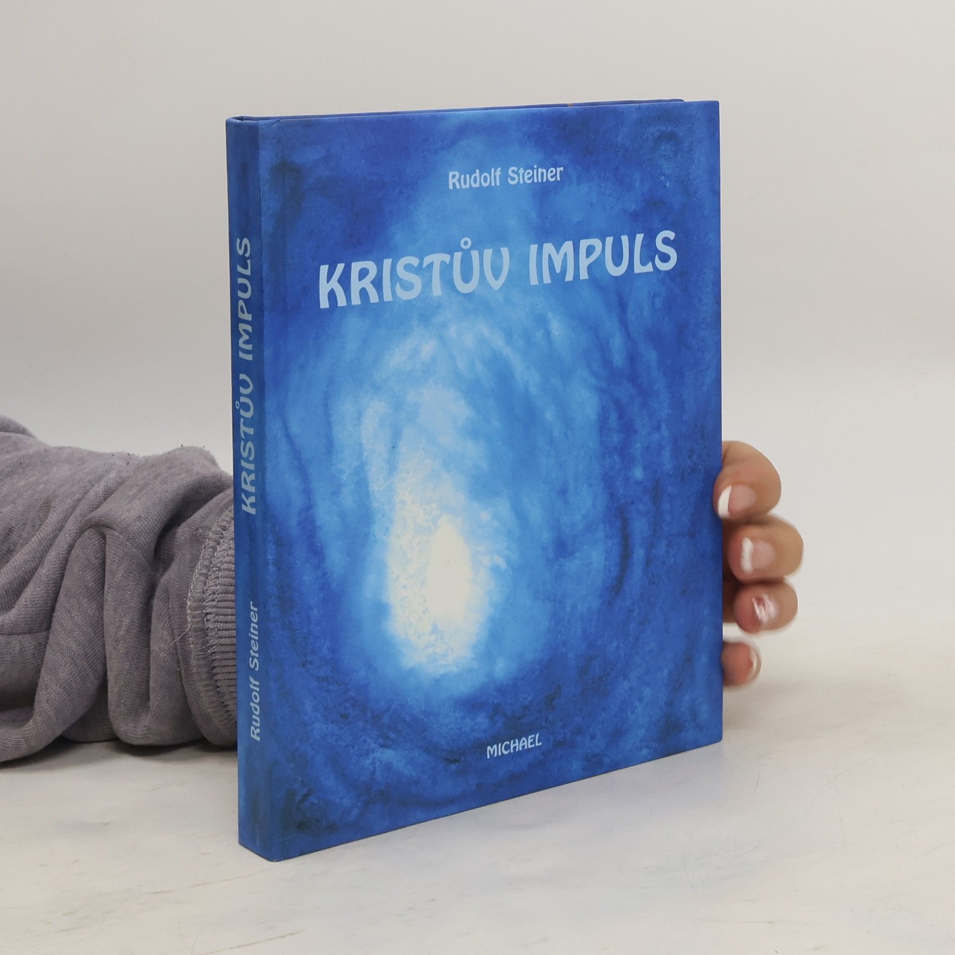 Rudolf Steiner Kristův impuls a vývoj vědomí "já"