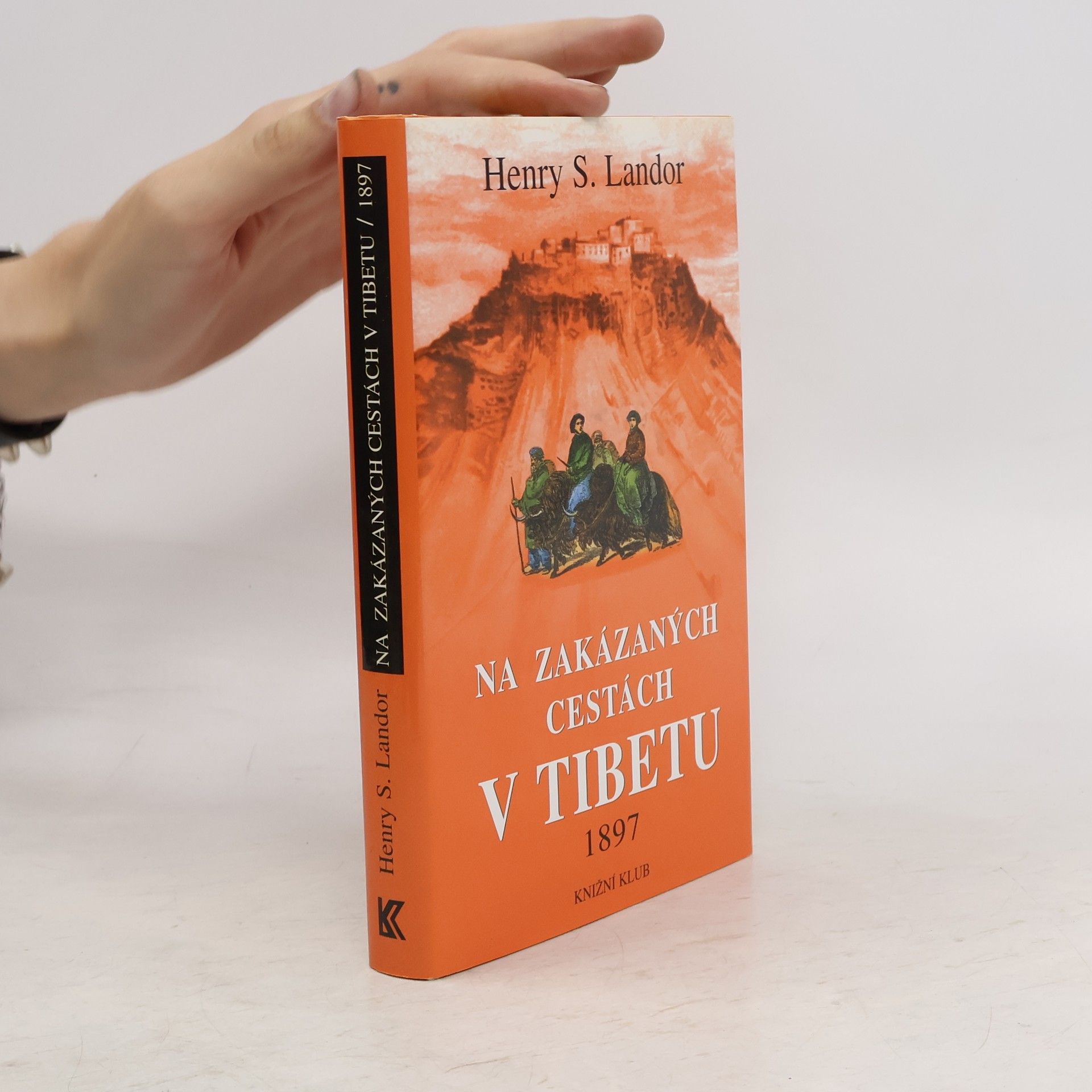 Arnold Henry Savage Landor Na zakázaných cestách v Tibetu