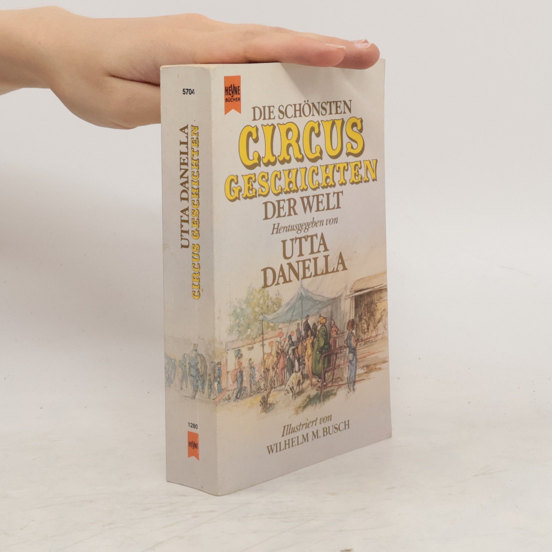 Utta Danella Die schönsten Circusgeschichten der Welt