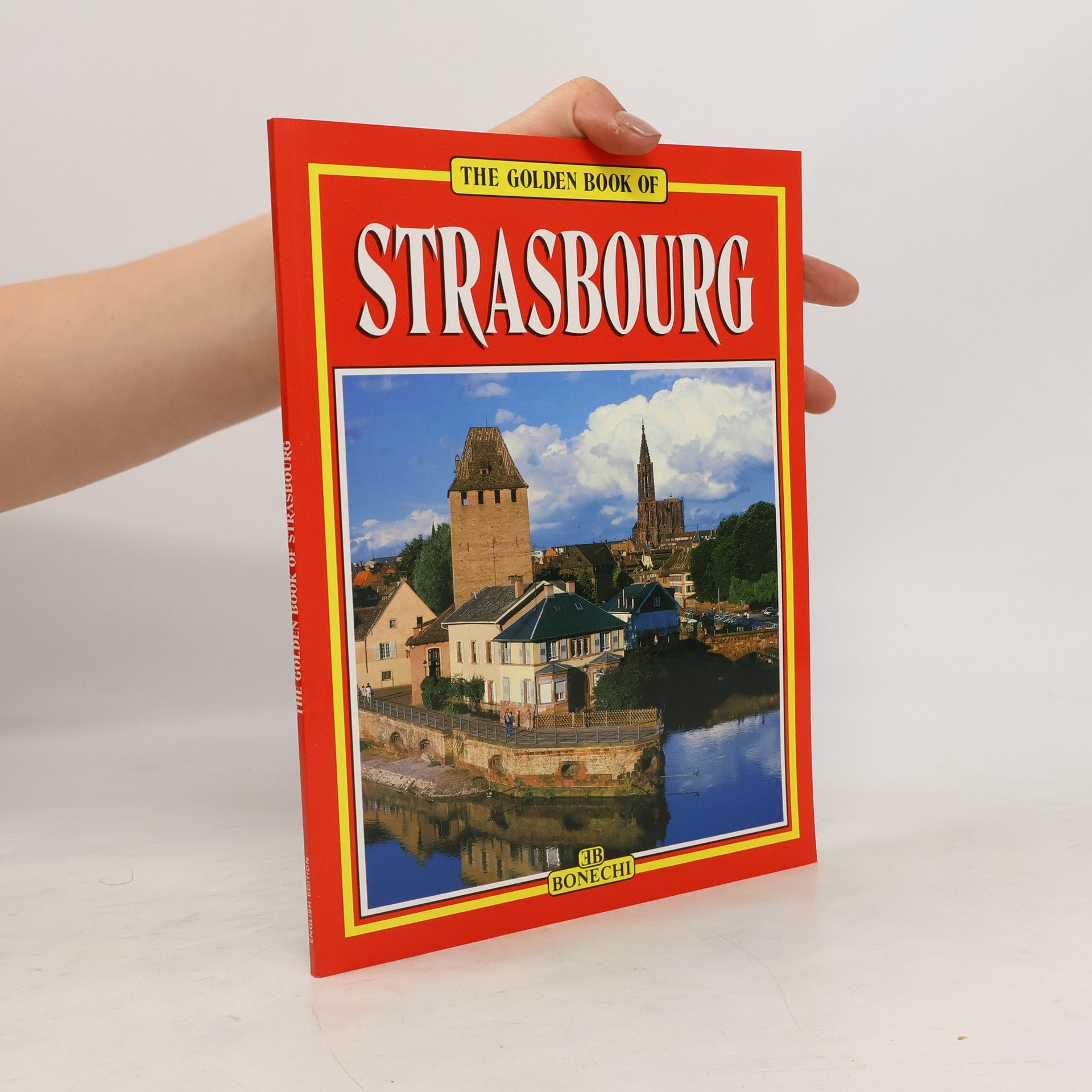 Annamaria Giusti The Golden Book on Strasbourg