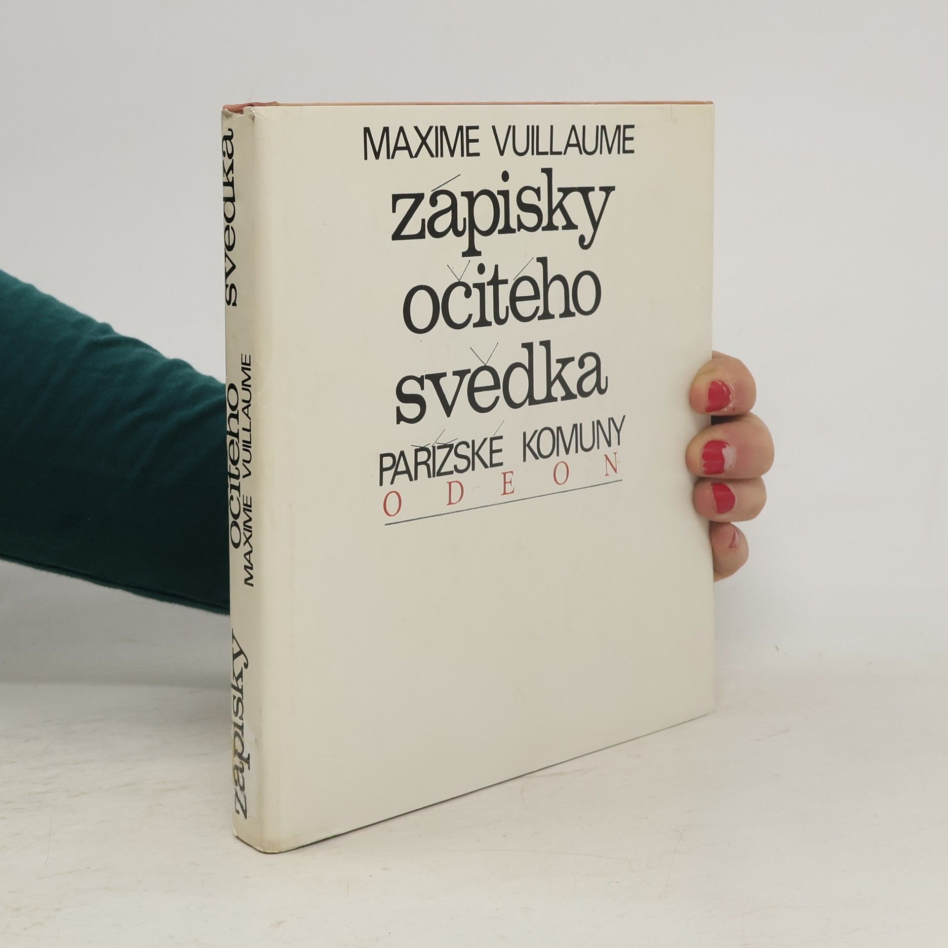 Maxime Vuillaume Zápisky očitého svědka Pařížské komuny