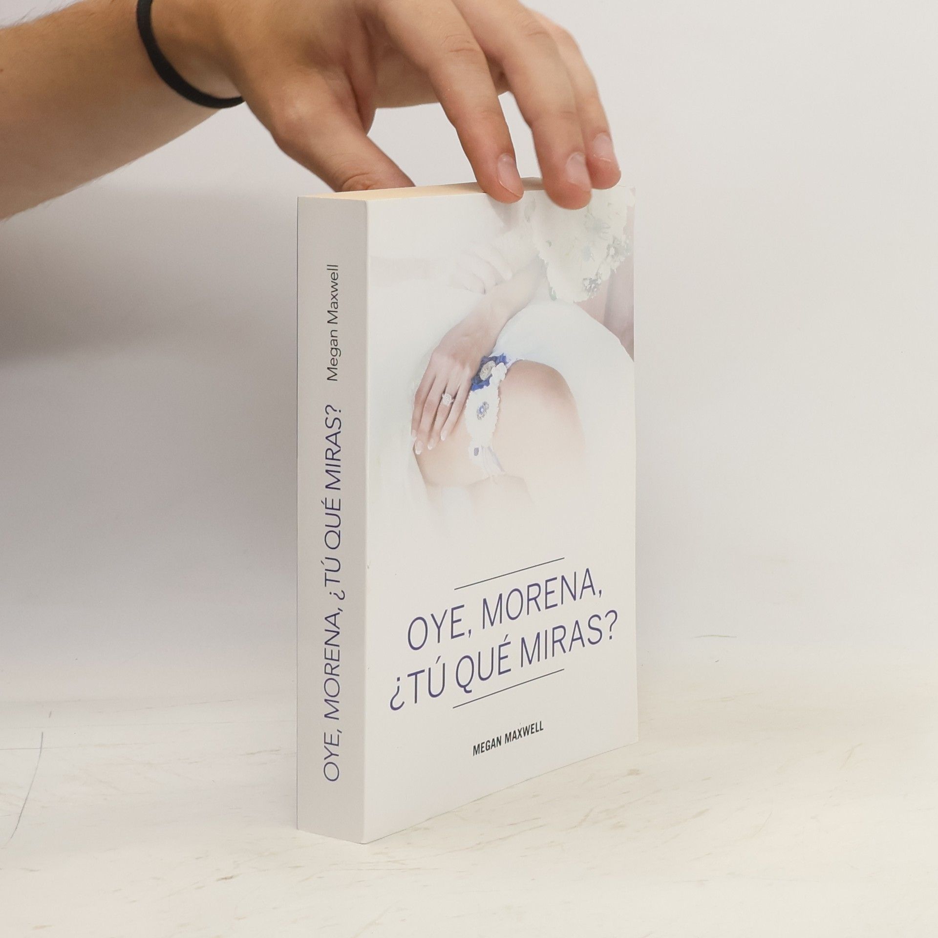 Megan Maxwell Oye, morena, ¿tú qué miras?