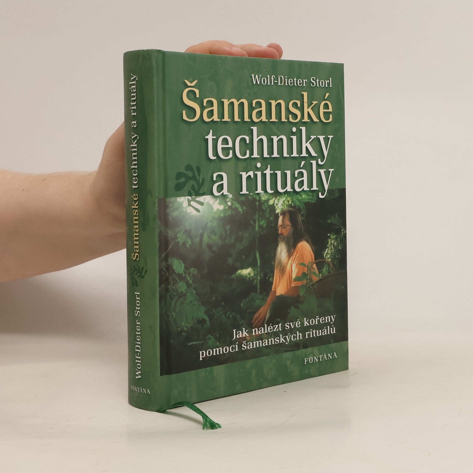 Wolf Dieter Storl Šamanské techniky a rituály