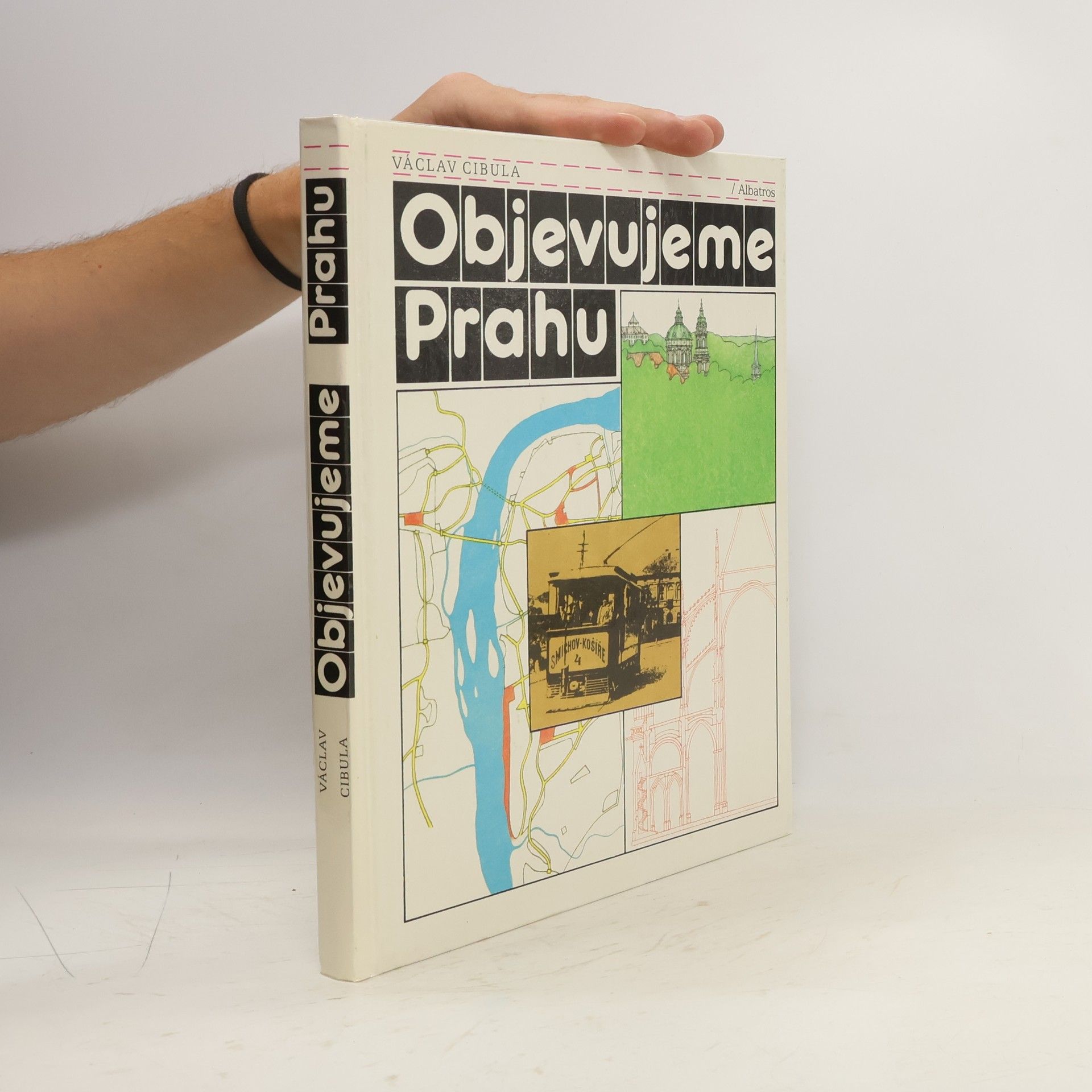 Václav Cibula Objevujeme Prahu