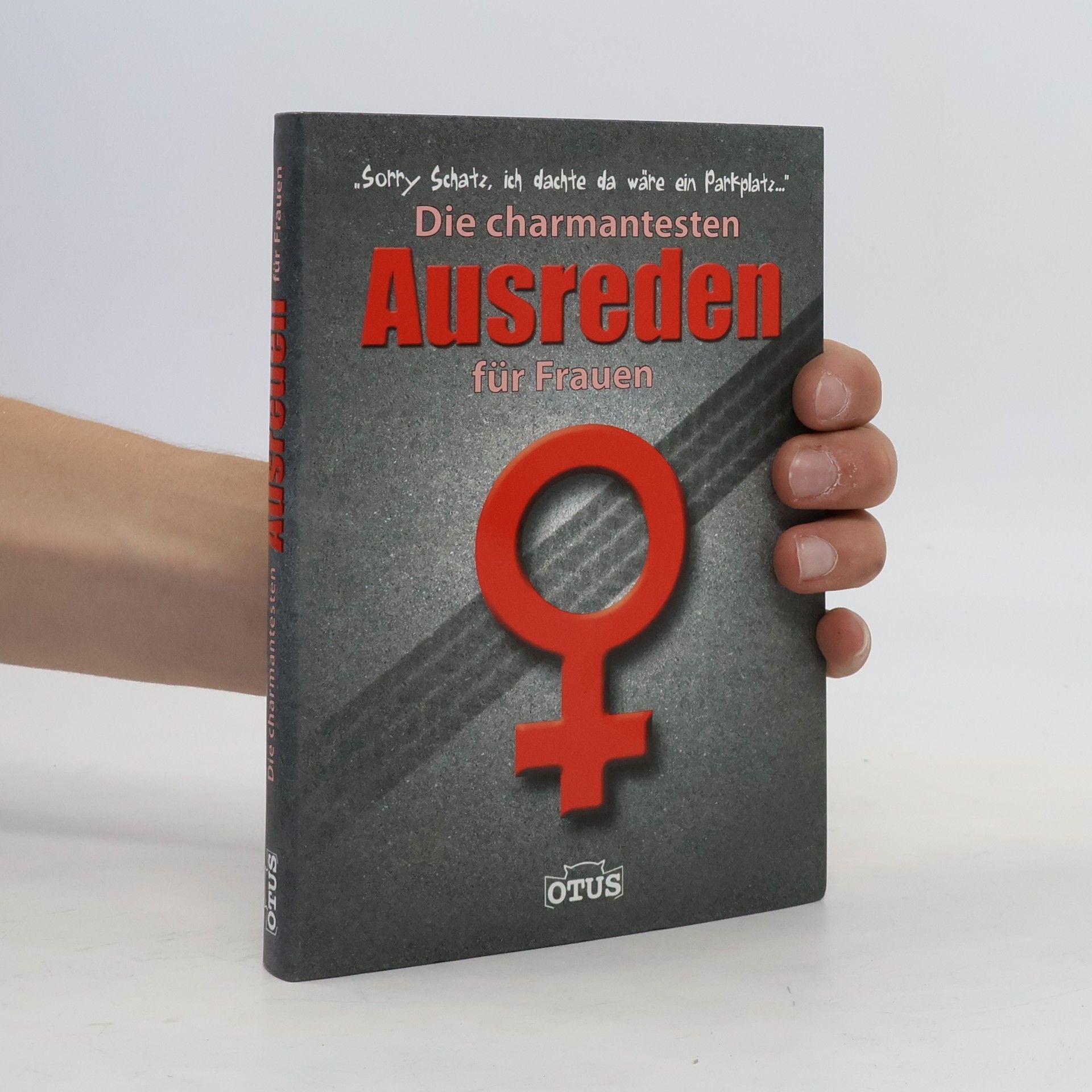 AA.VV. Die charmantesten Ausreden für Frauen