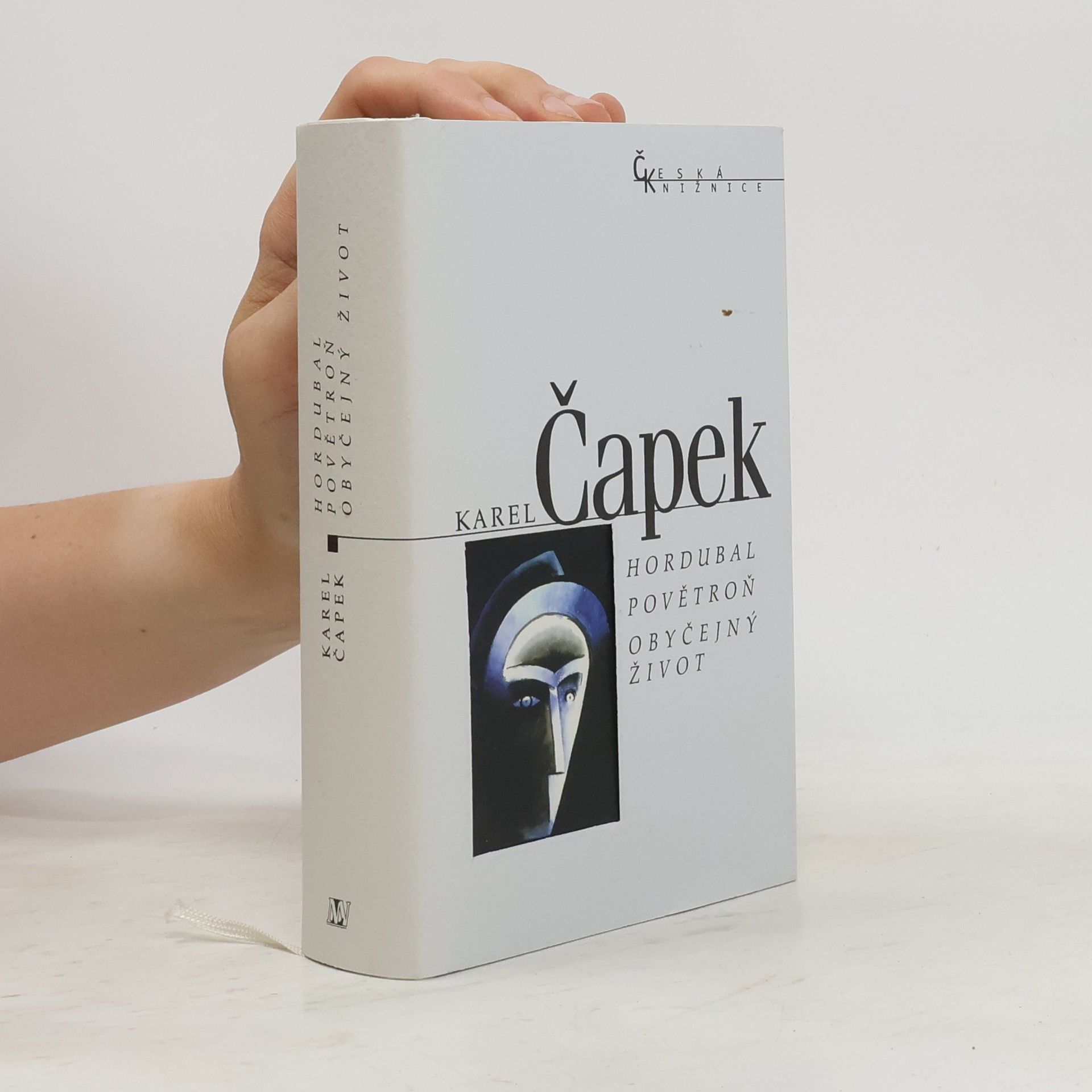 Karel Čapek Hordubal / Povětroň / Obyčejný život