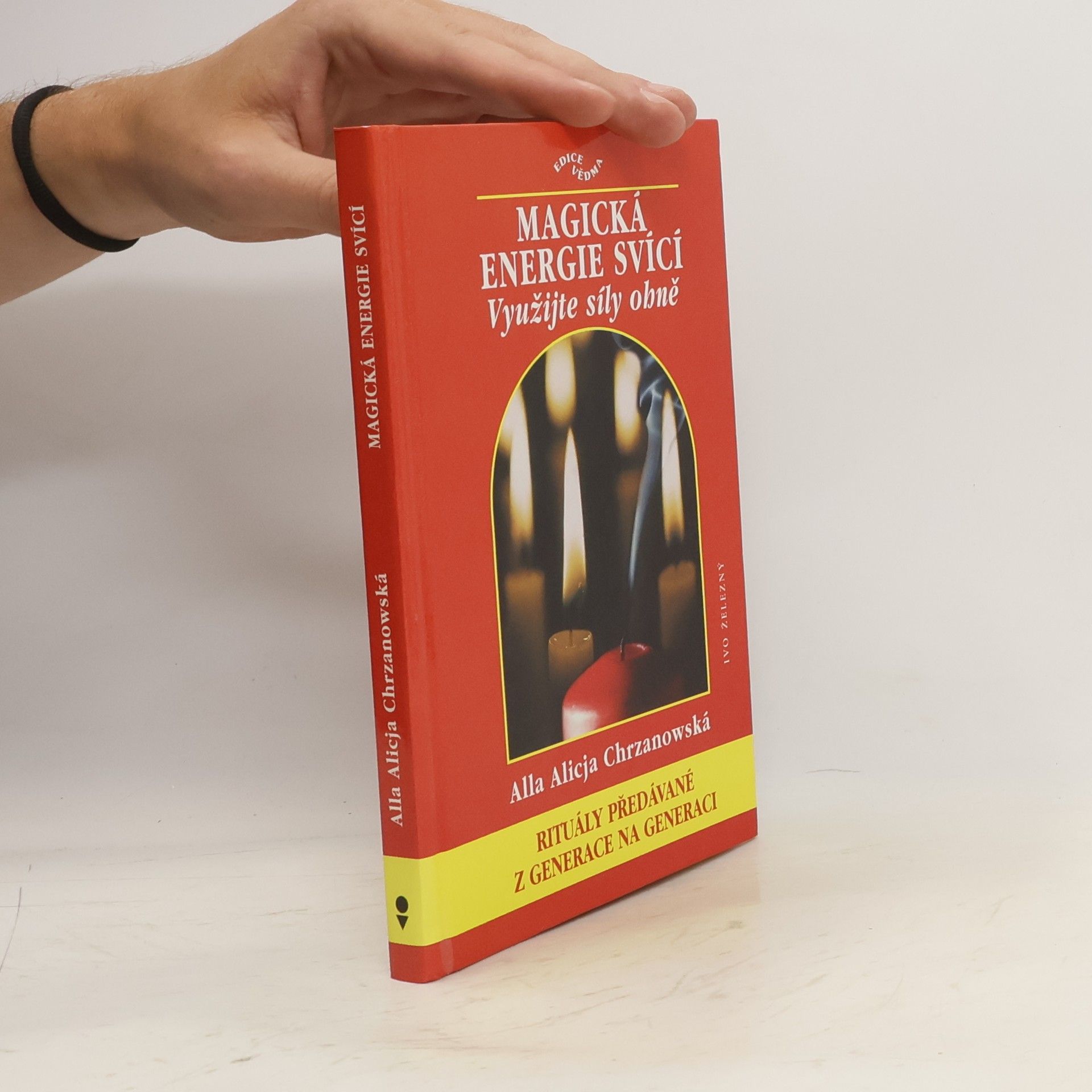 Chrzanowska Alicja Magická energie svící : využijte síly ohně
