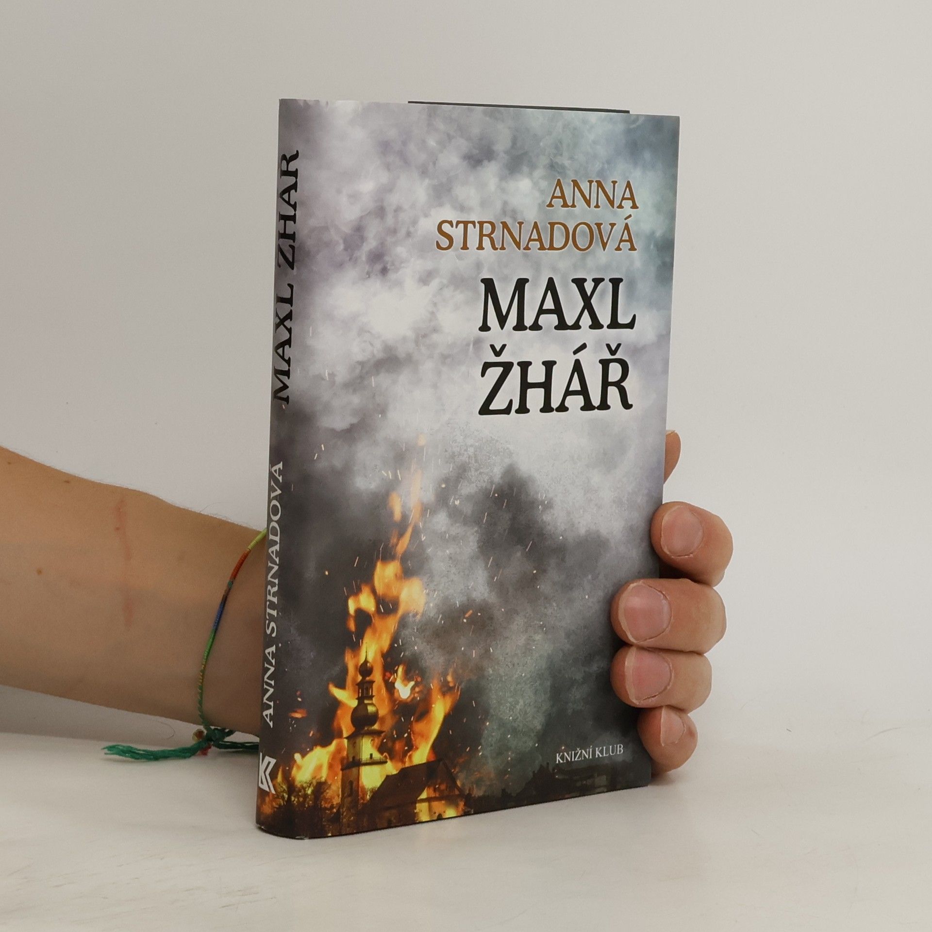 Anna Strnadová Maxl žhář